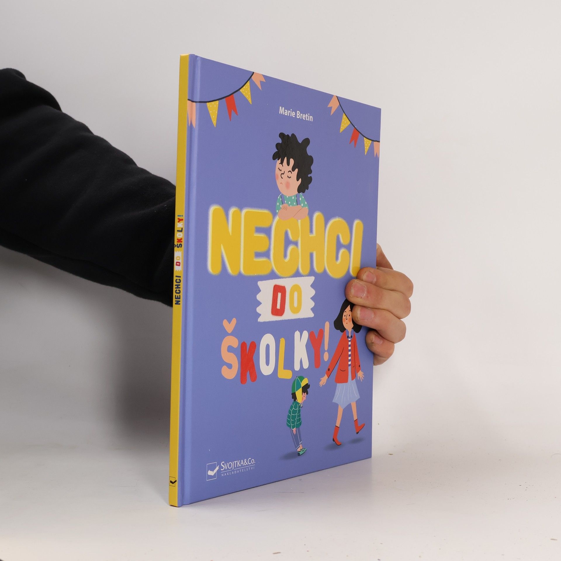 Marie Bretin Nechci do školky!