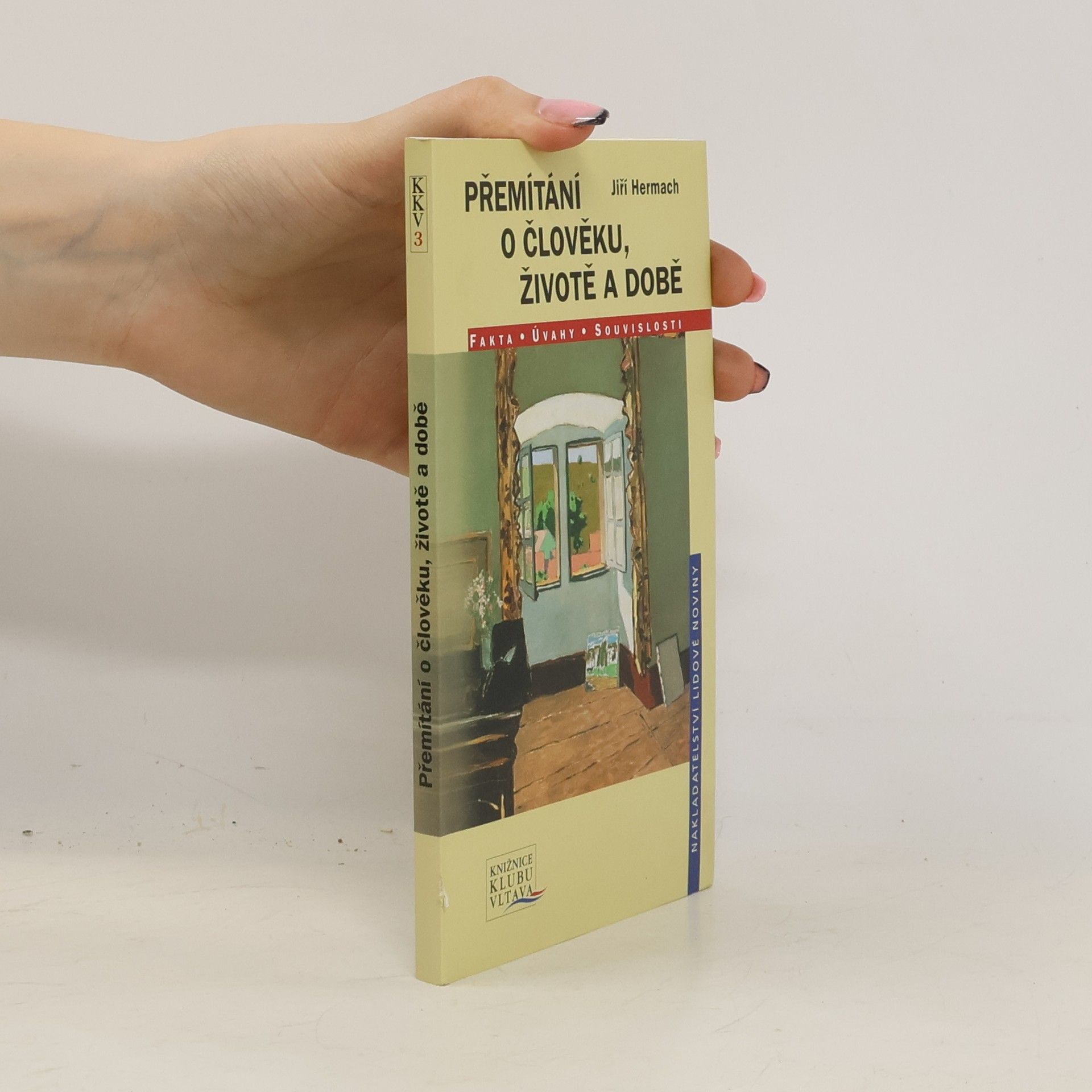 Jiří Hermach Přemítání o člověku, životě a době