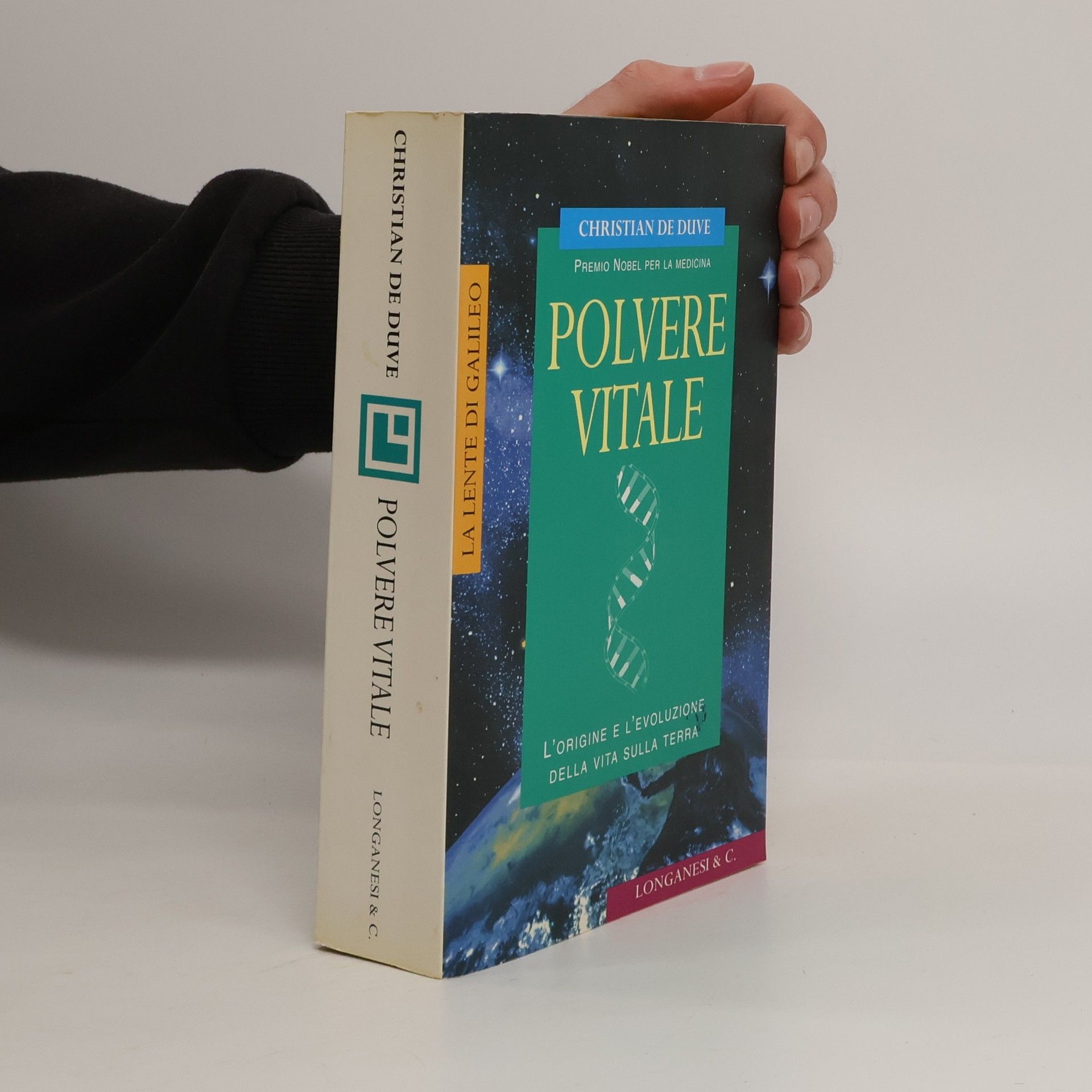 Christian de Duve La Lente di Galileo - 12: Polvere vitale