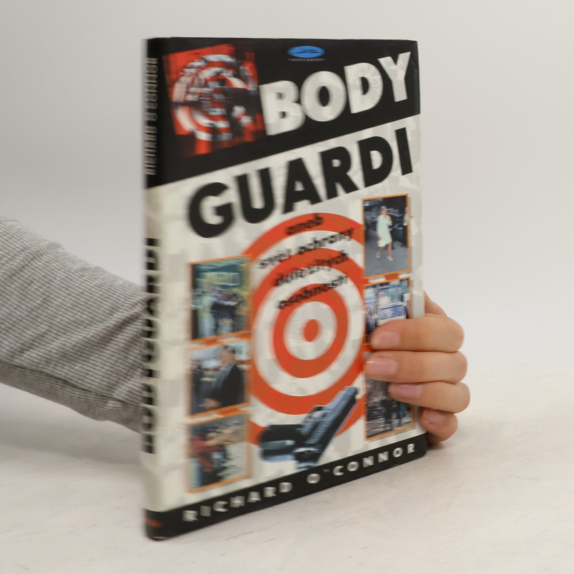 Bodyguardi, aneb, Svět ochrany důležitých osobností