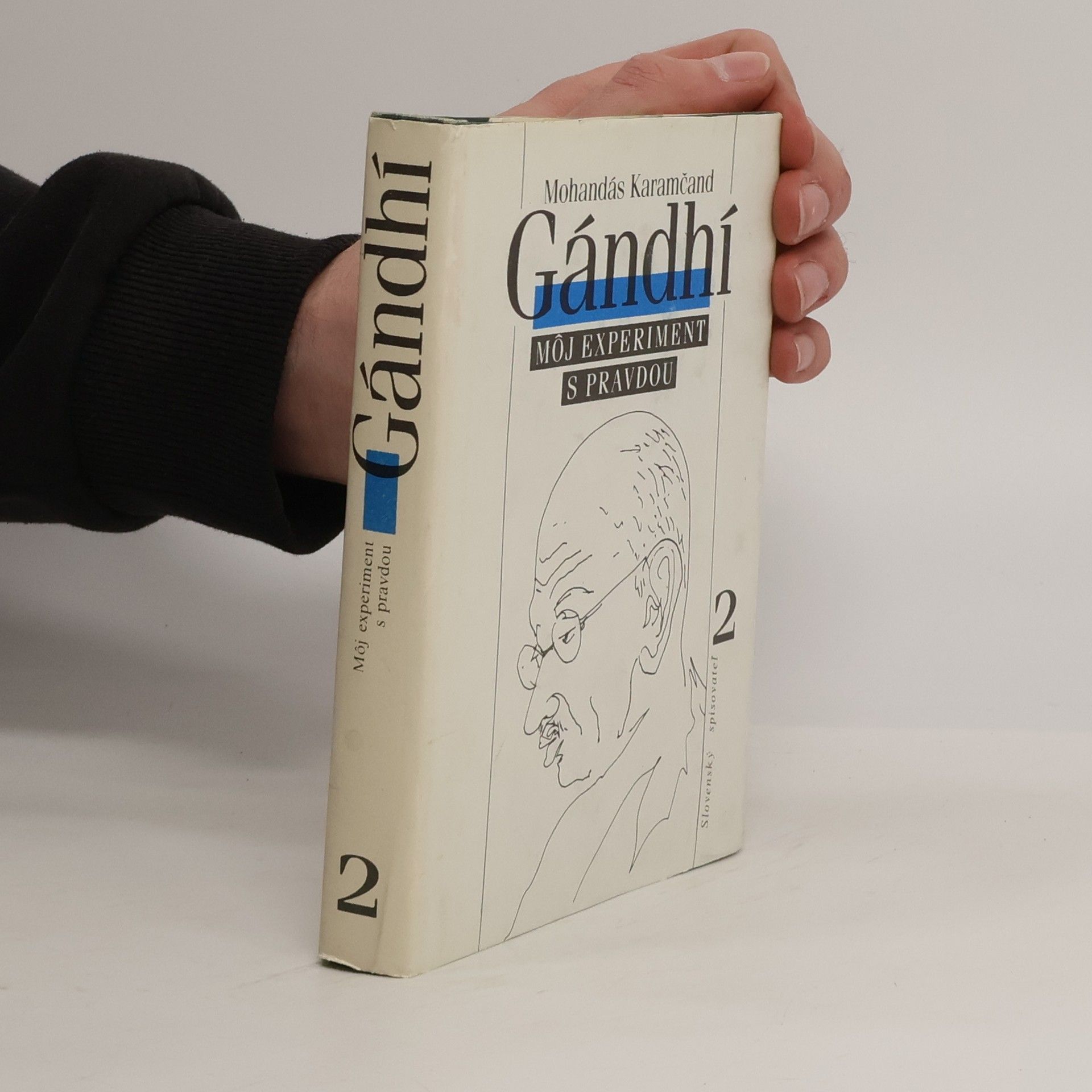 Gándhí Karamčand Mohandás Gándhí. Môj experiment s pravdou 2