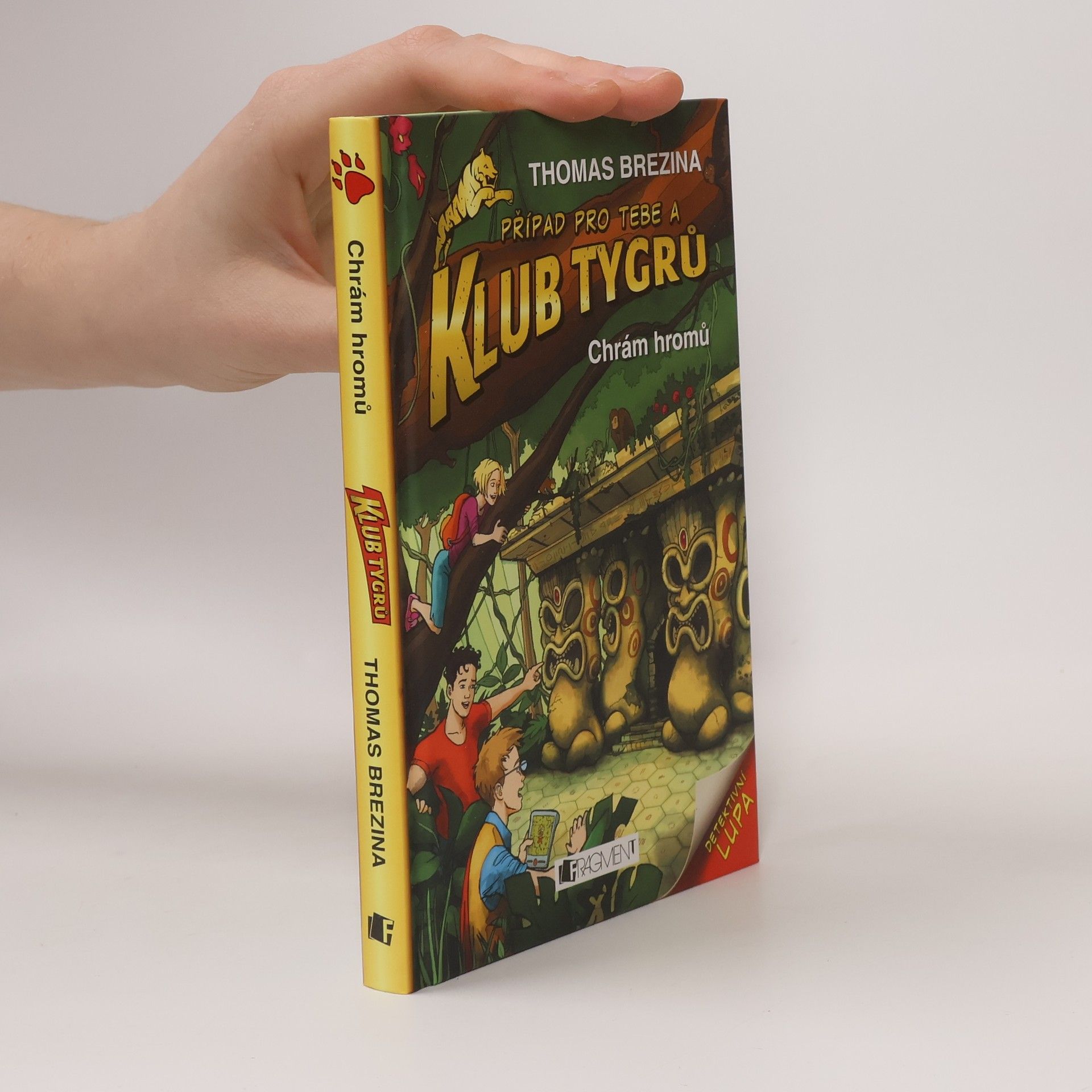 Thomas Brezina Případ pro Tebe a Klub Tygrů: Chrám hromů