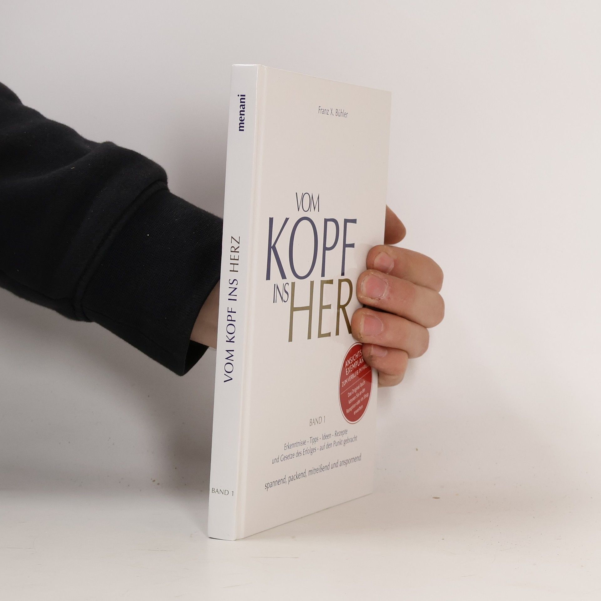 Franz X. Bühler Vom Kopf ins Herz