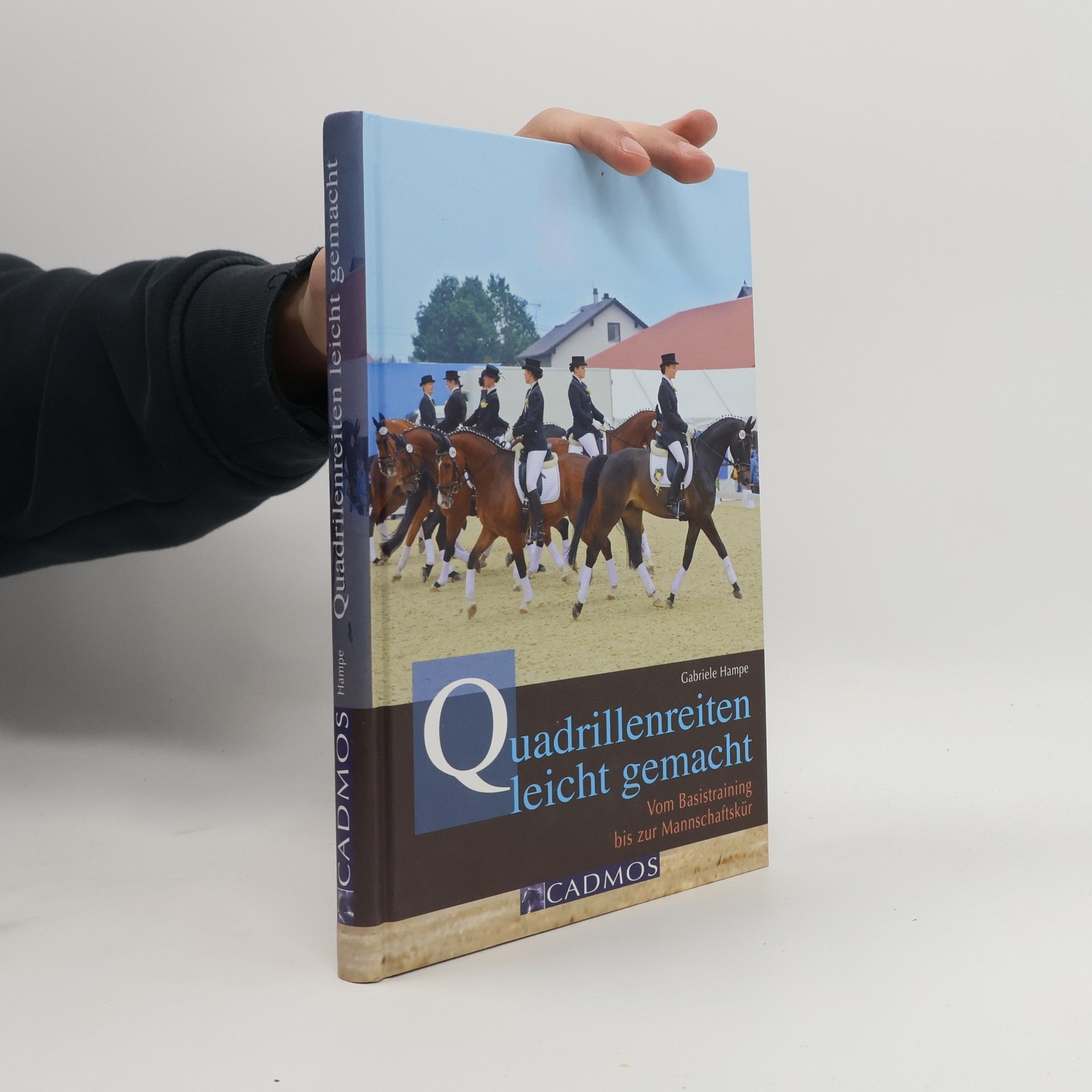 Gabriele Hampe Quadrillenreiten leicht gemacht