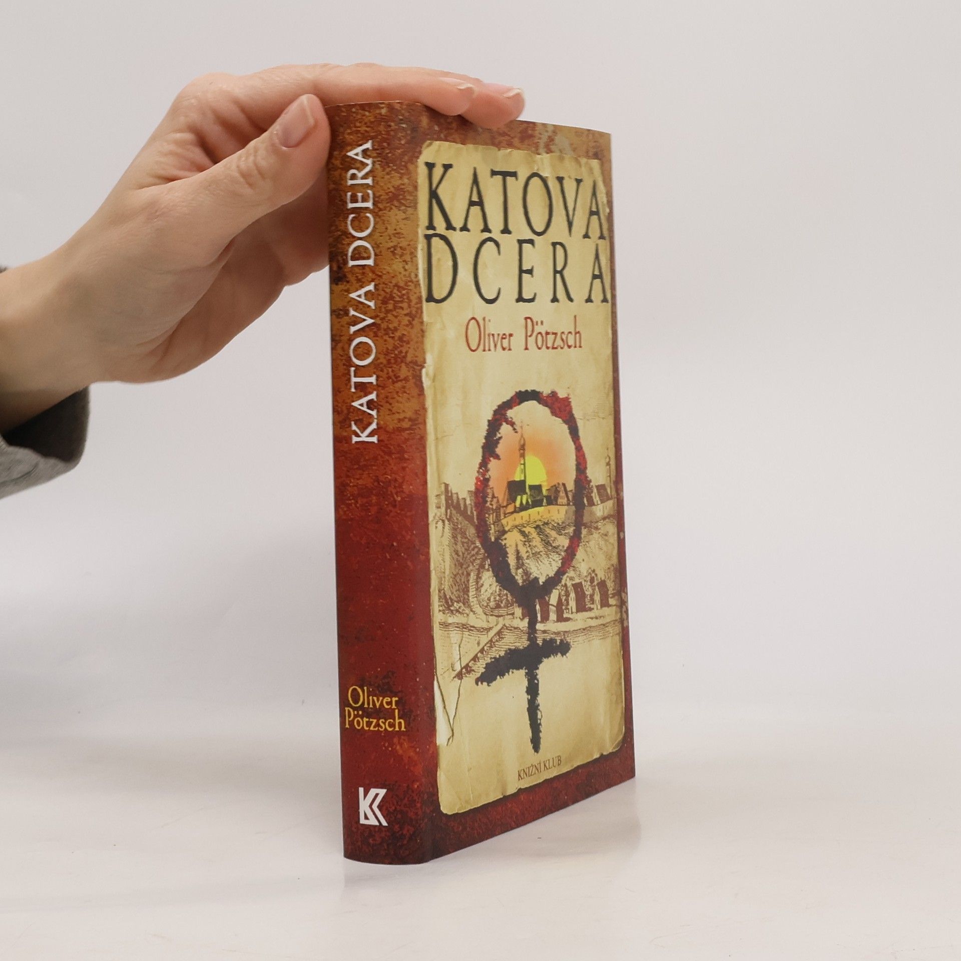 Oliver Pötzsch Katova dcera