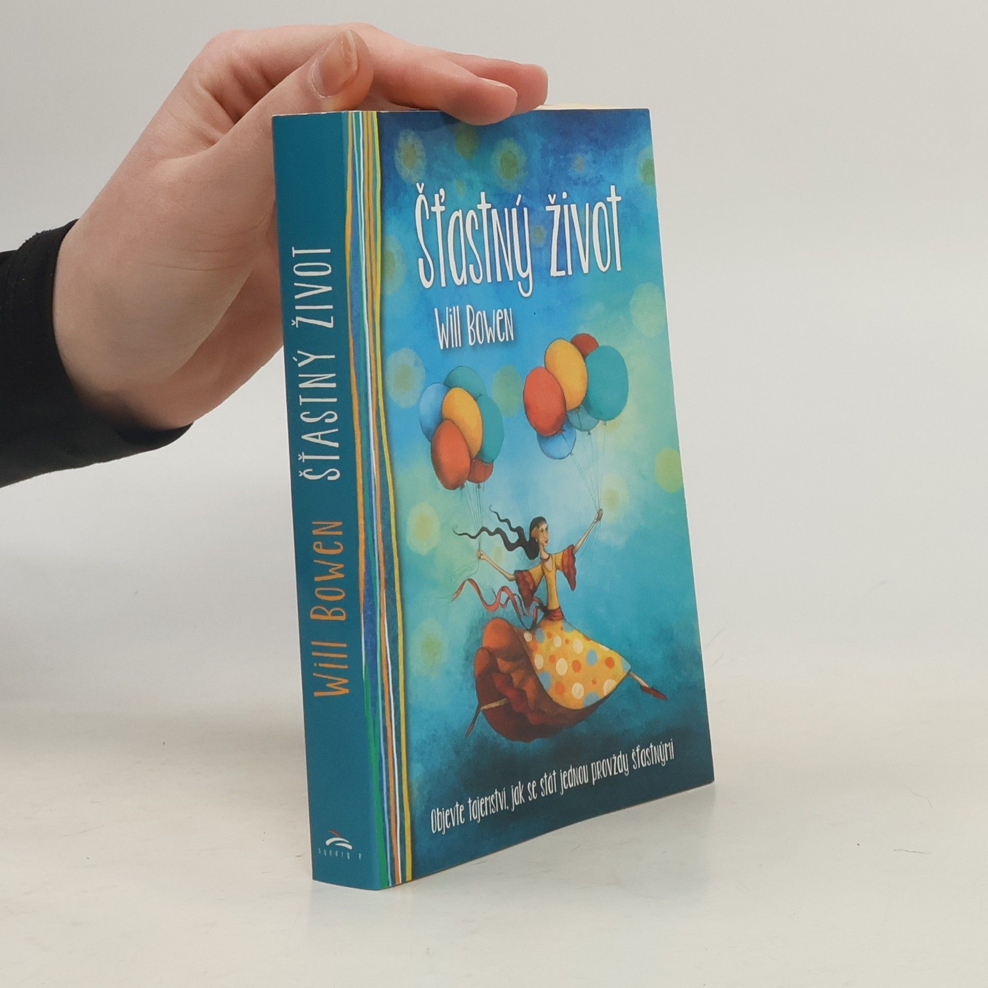 Will Bowen Šťastný život