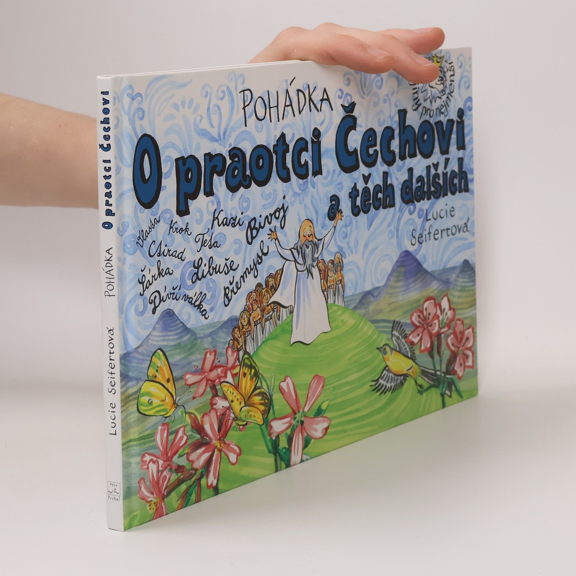 Lucie Seifertová Pohádka o praotci Čechovi a těch dalších