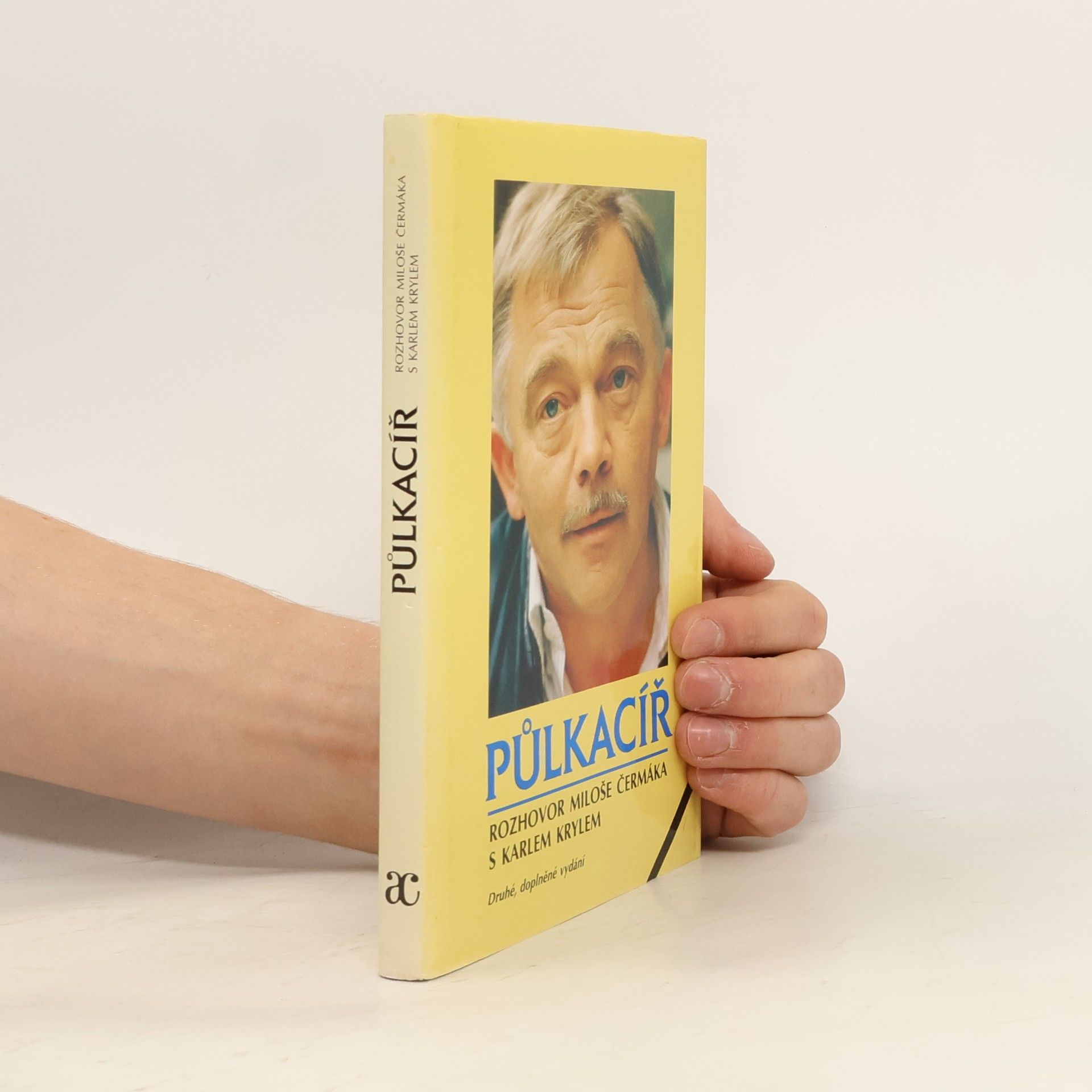 Miloš Čermák Půlkacíř. Rozhovor Miloše Čermáka s Karlem Krylem (2. vydání - doplněné)