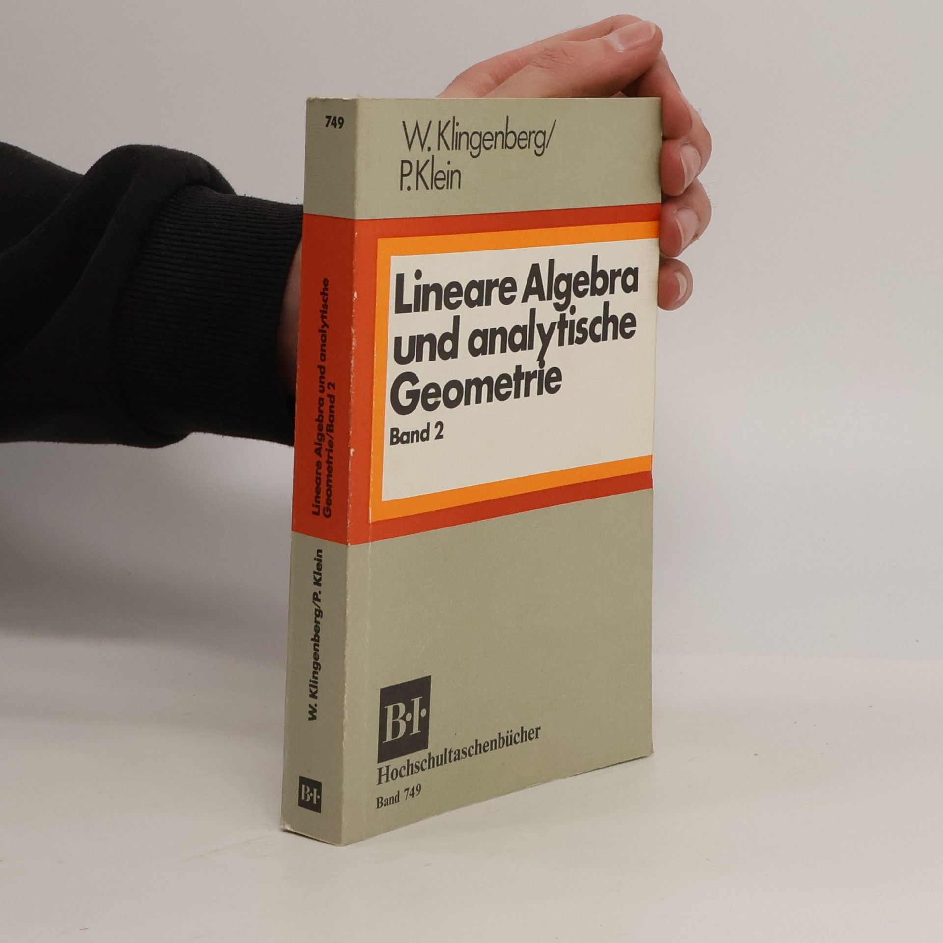 Wilhelm Klingenberg Lineare Algebra und analytische Geometrie. Band 2