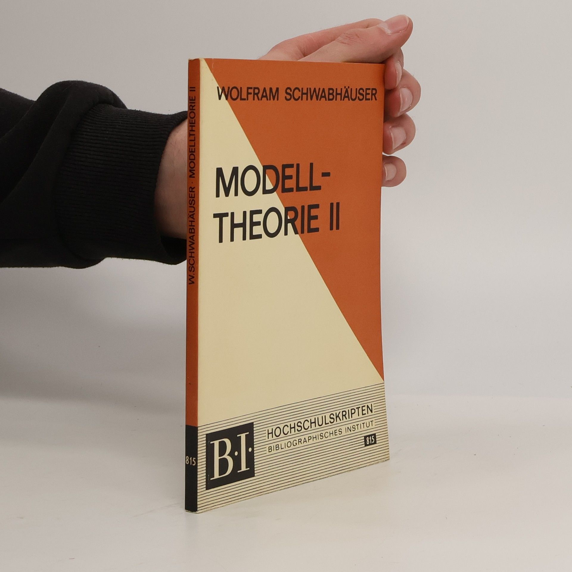 Wolfram Schwabhäuser Modelltheorie II