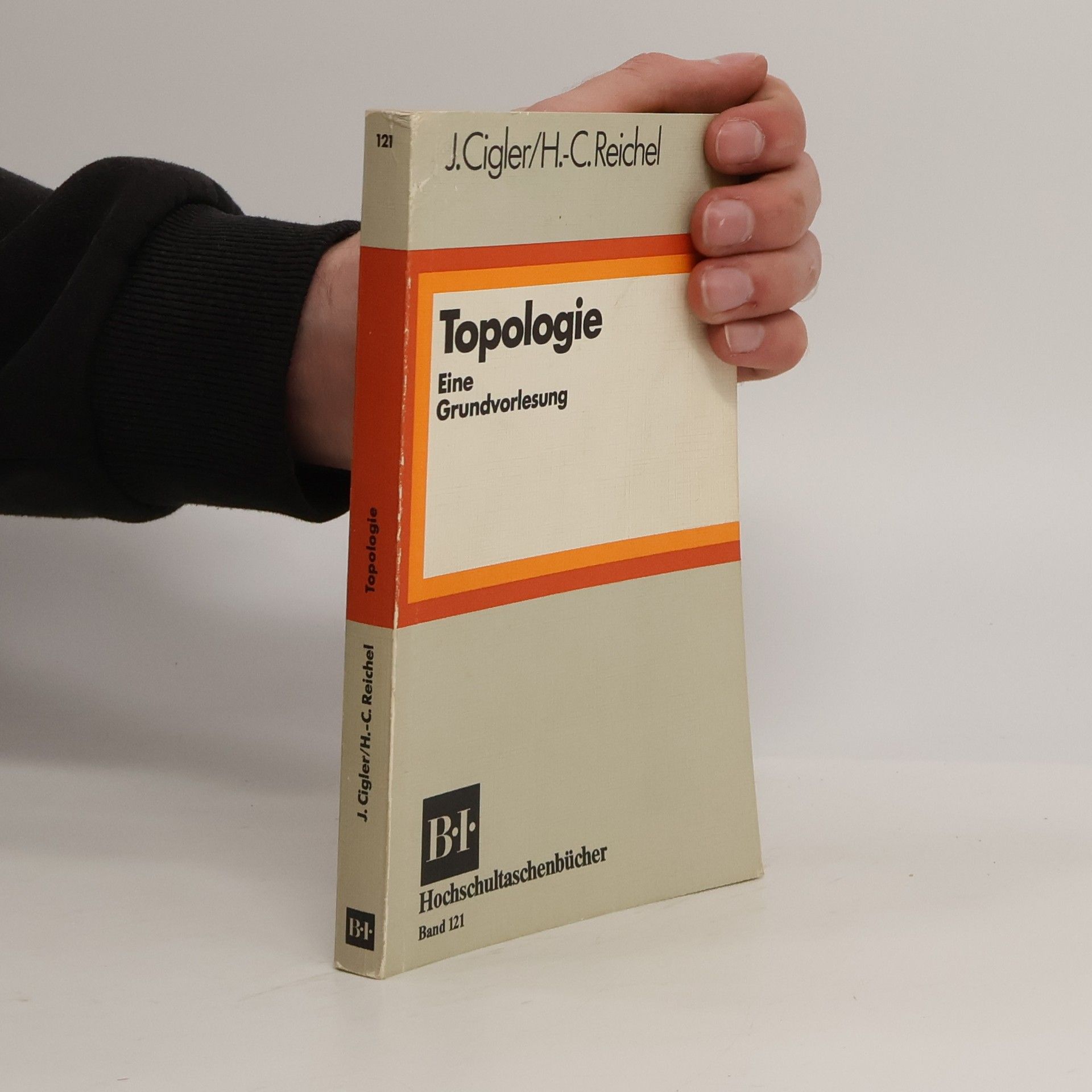 Johann Cigler B. I.-Hochschultaschenbücher - 121: Topologie