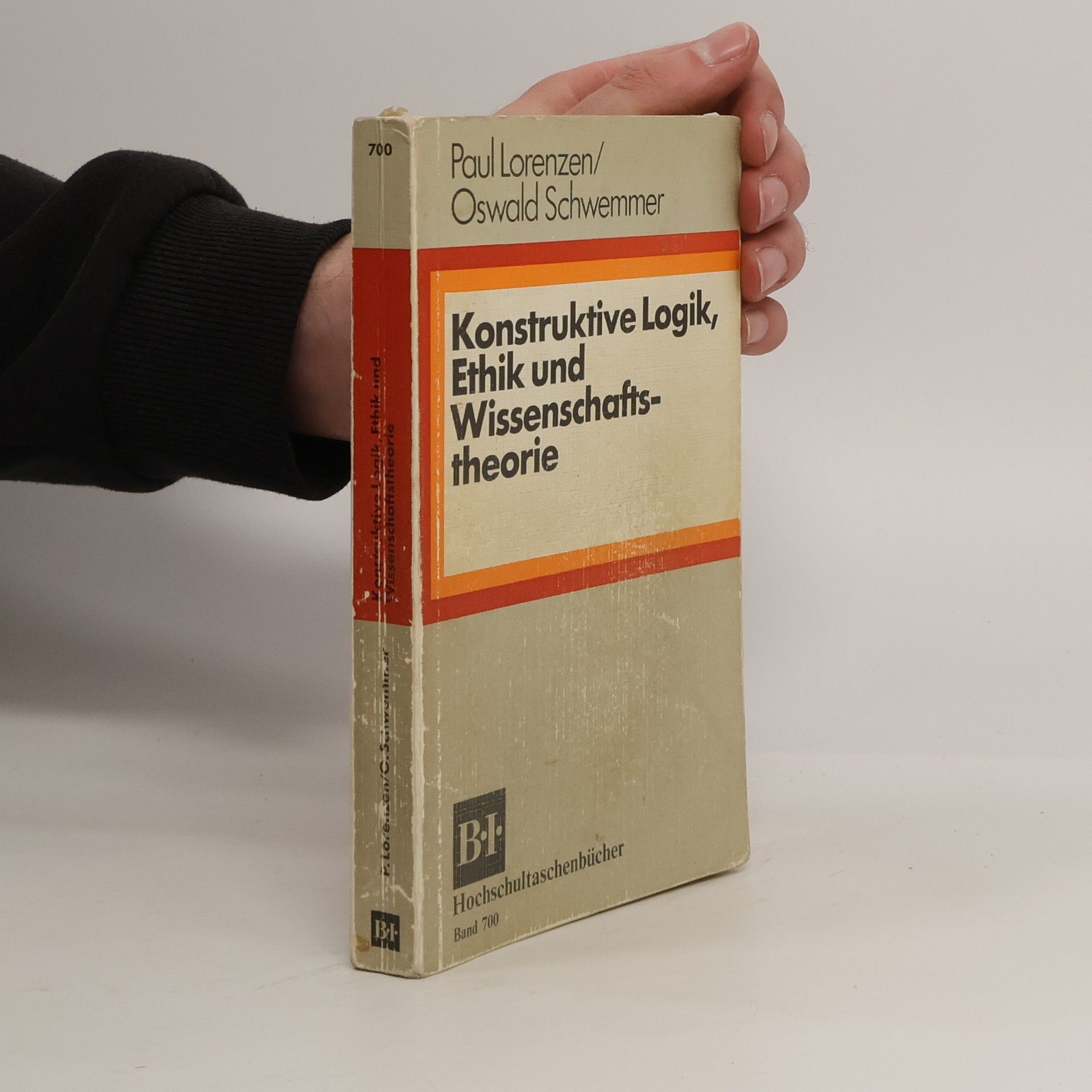Paul Lorenzen Hochschultaschenbücher - 700: Konstruktive Logik, Ethik und Wissenschaftstheorie