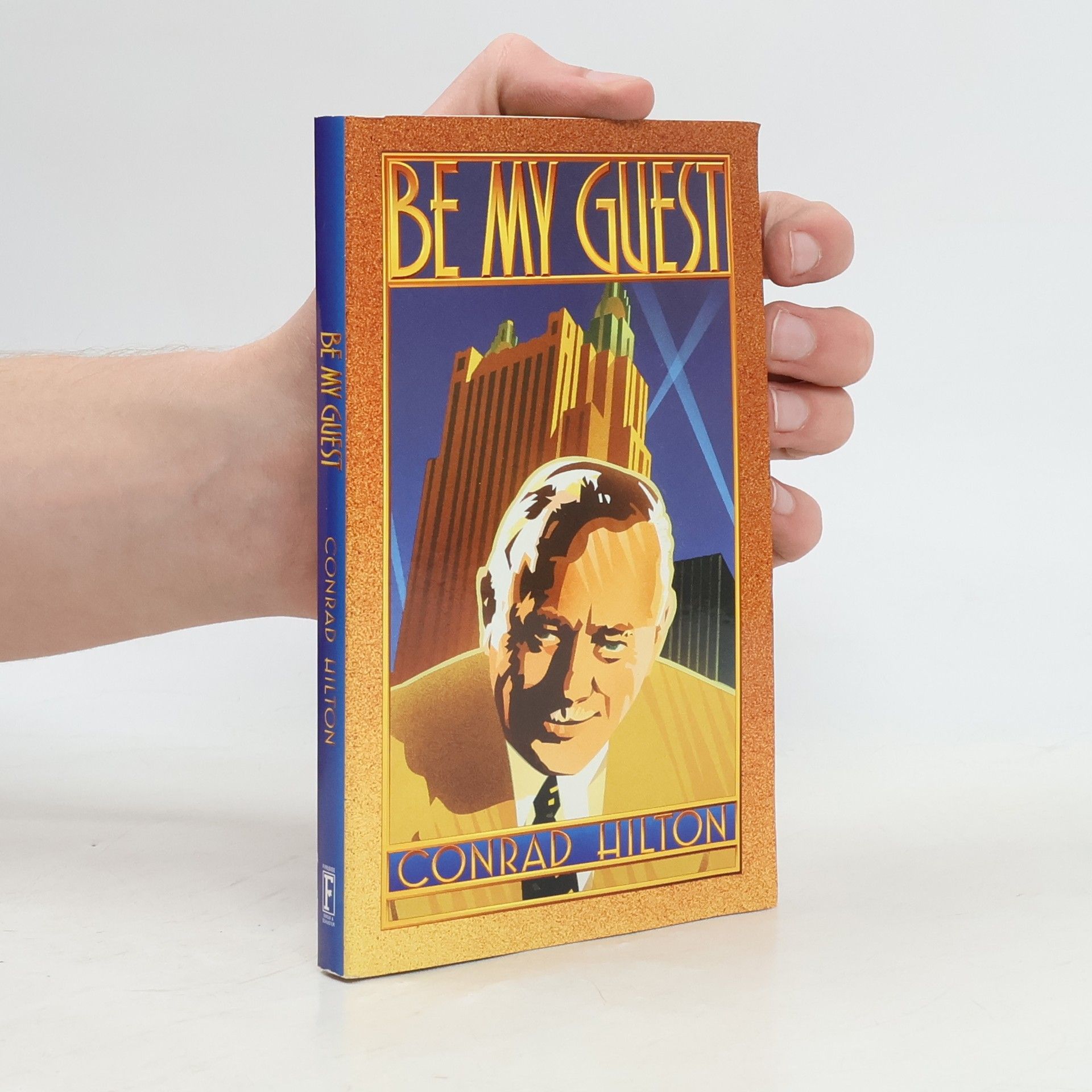 Conrad N. Hilton Be My Guest