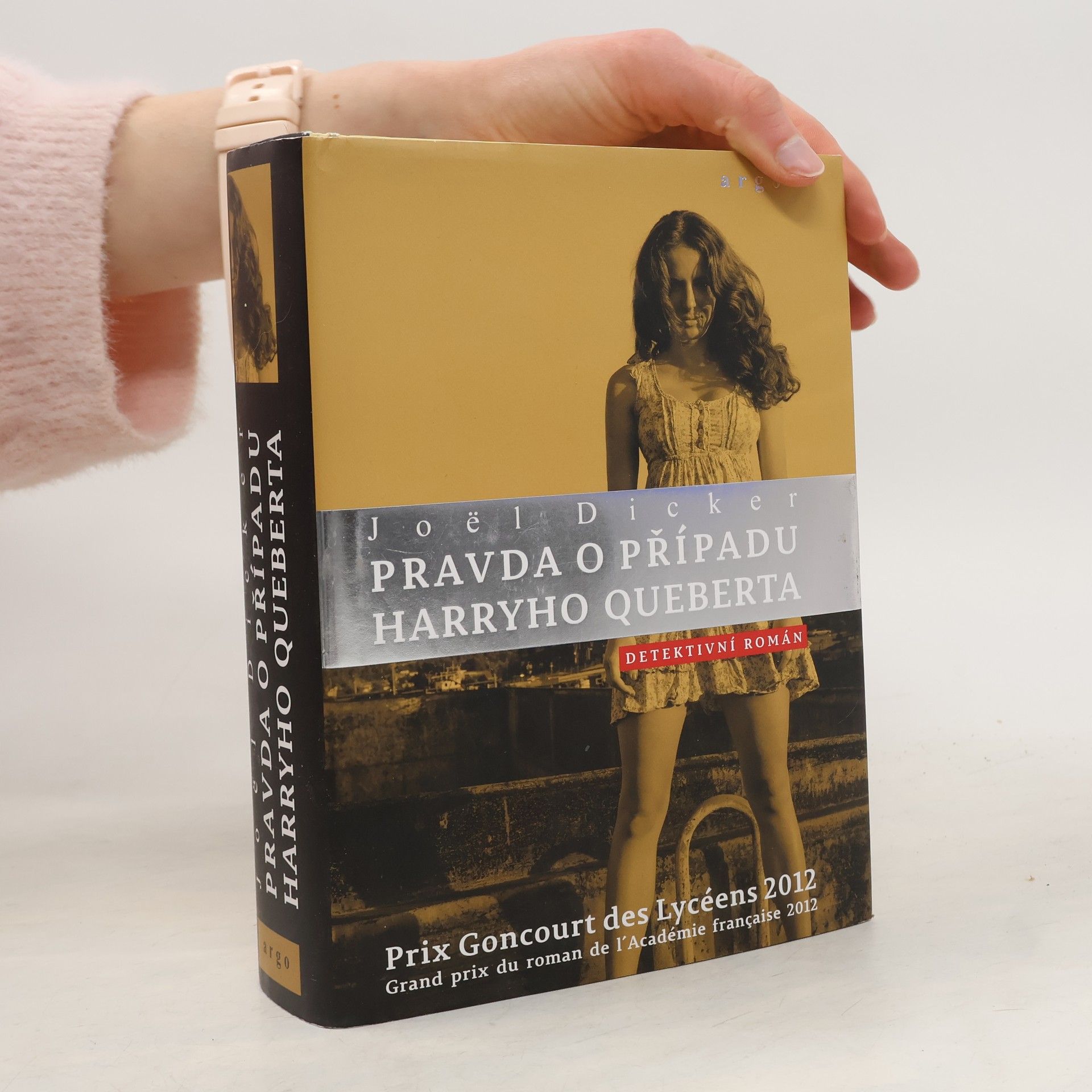 Joël Dicker Pravda o případu Harryho Queberta