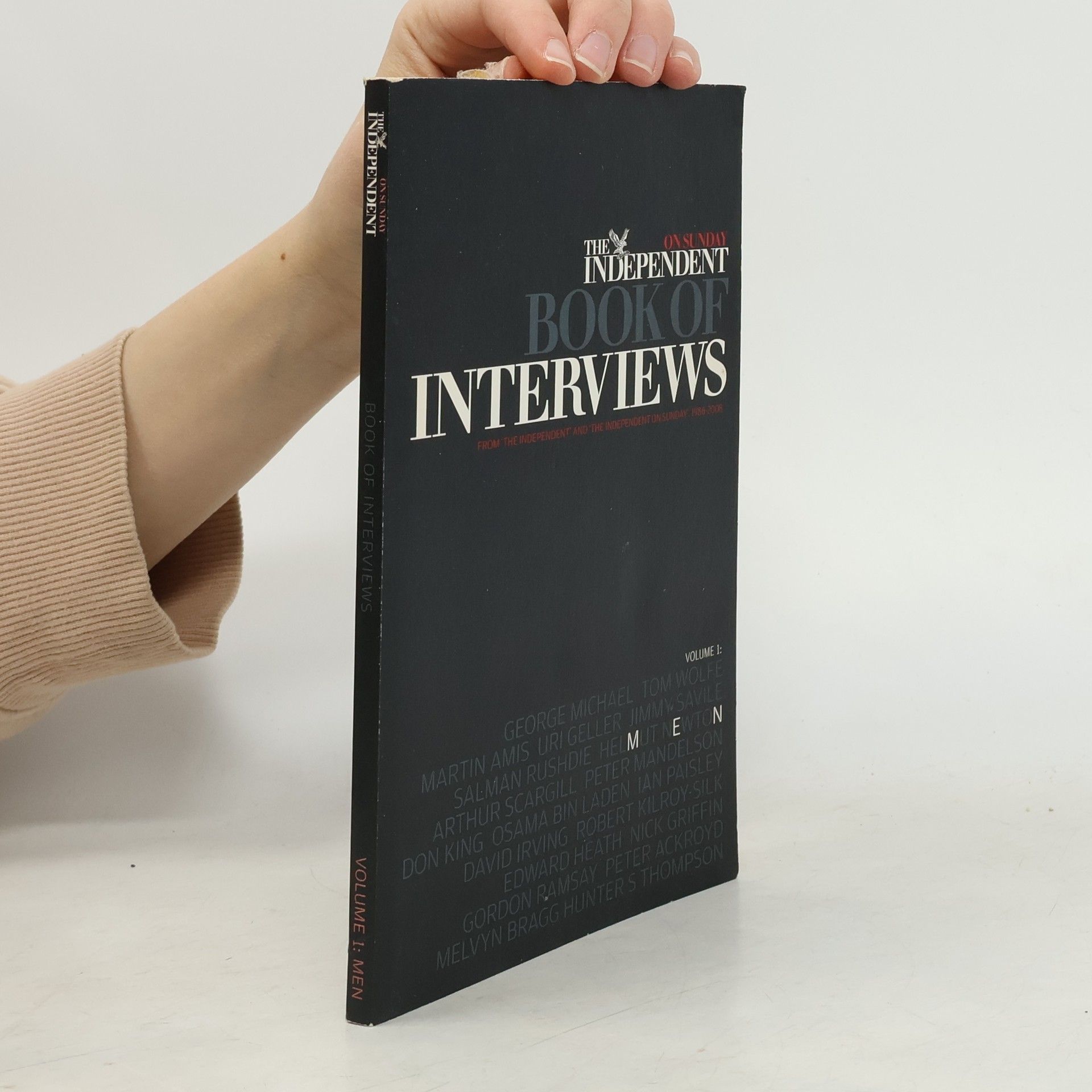 Autorenkollektiv The Independent Book of Interviews. Volume 1. Men