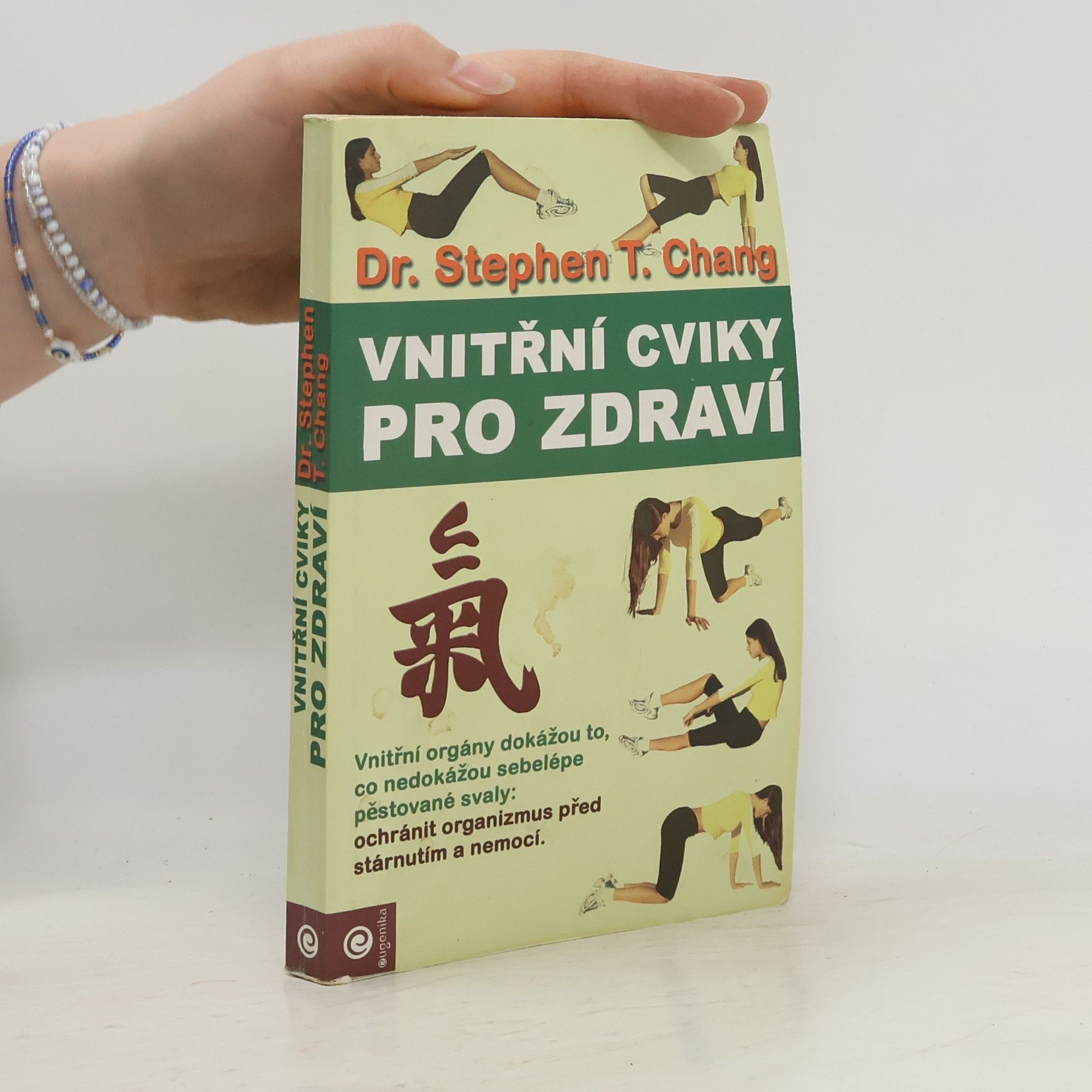 Stephen T. Chang Vnitřní cviky pro zdraví. Praktická příručka