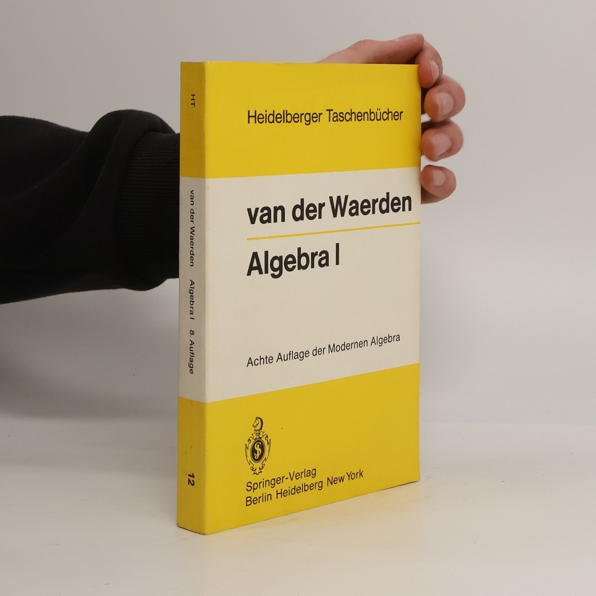 Bartel Leendert van der Waerden Algebra I