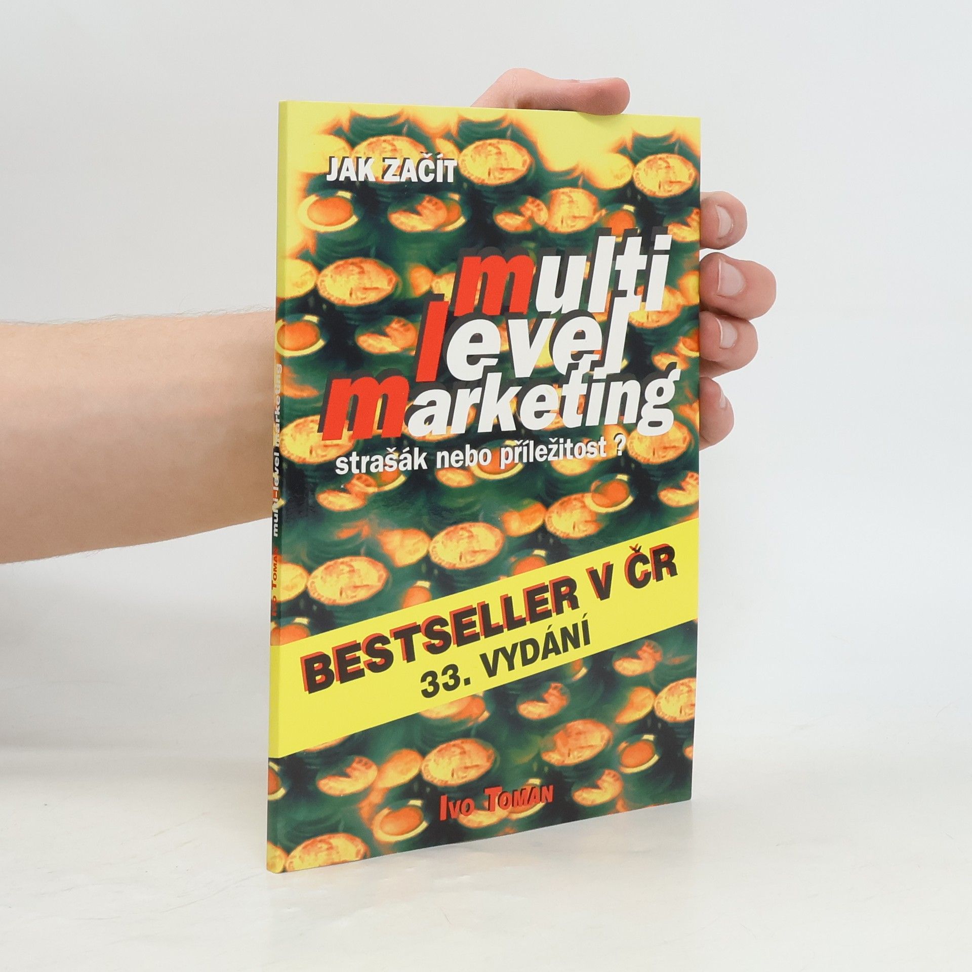 Ivo Toman Jak začít Multi Level Marketing