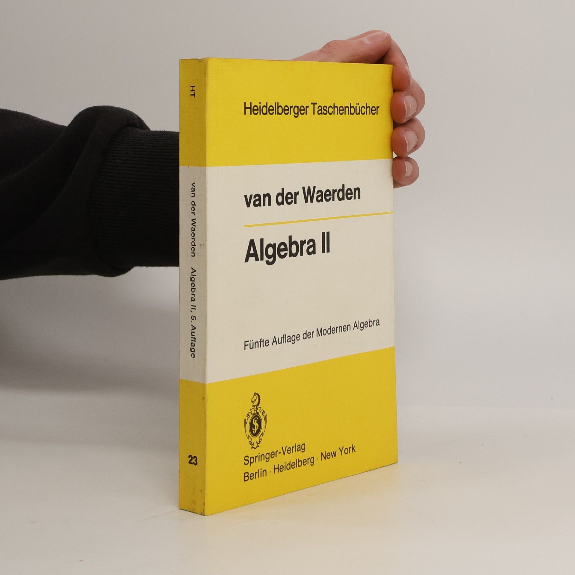 Bartel Leendert van der Waerden Heidelberger Taschenbücher: Algebra II