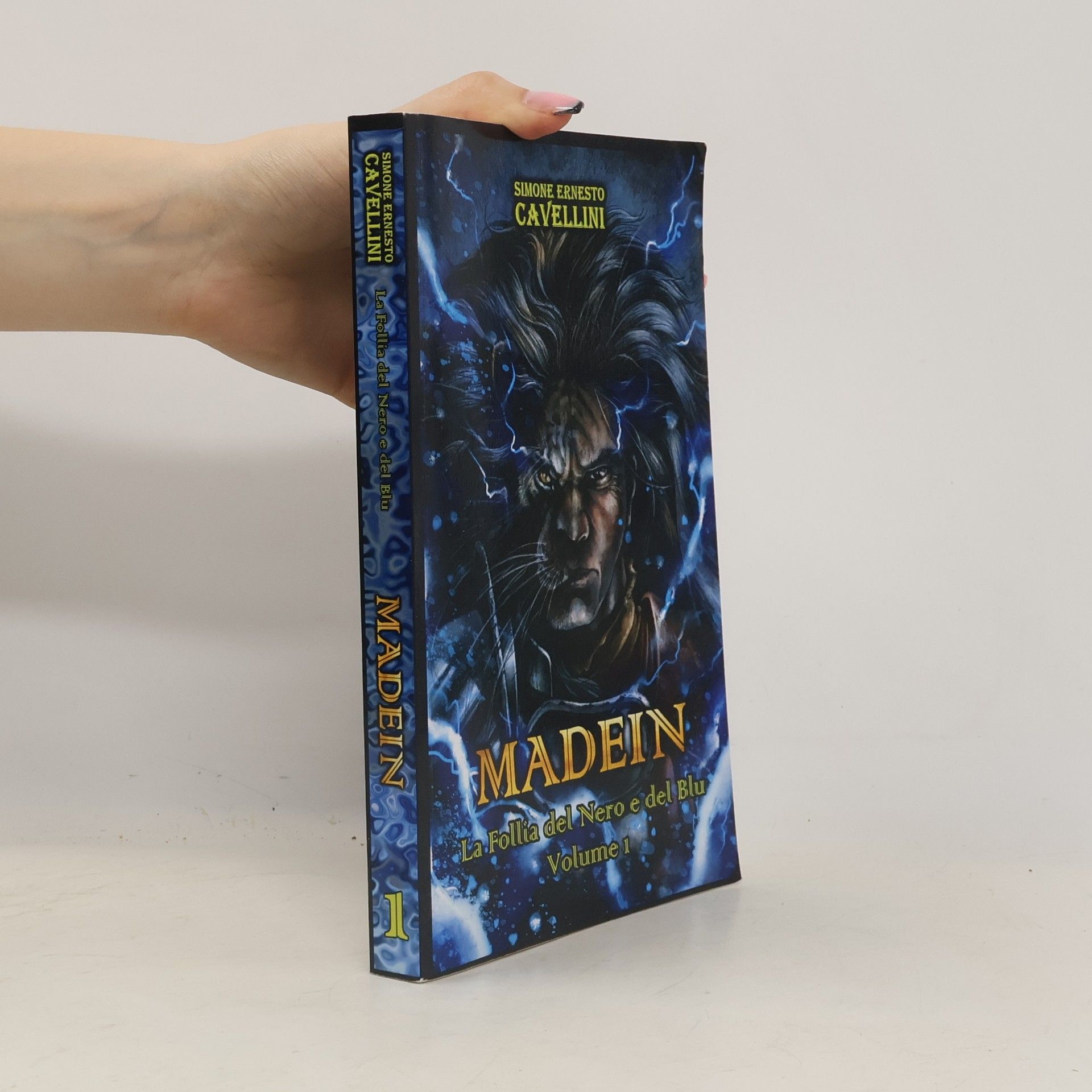 Simone Ernesto Cavellini La Follia del Nero e del Blu - 1: Madein