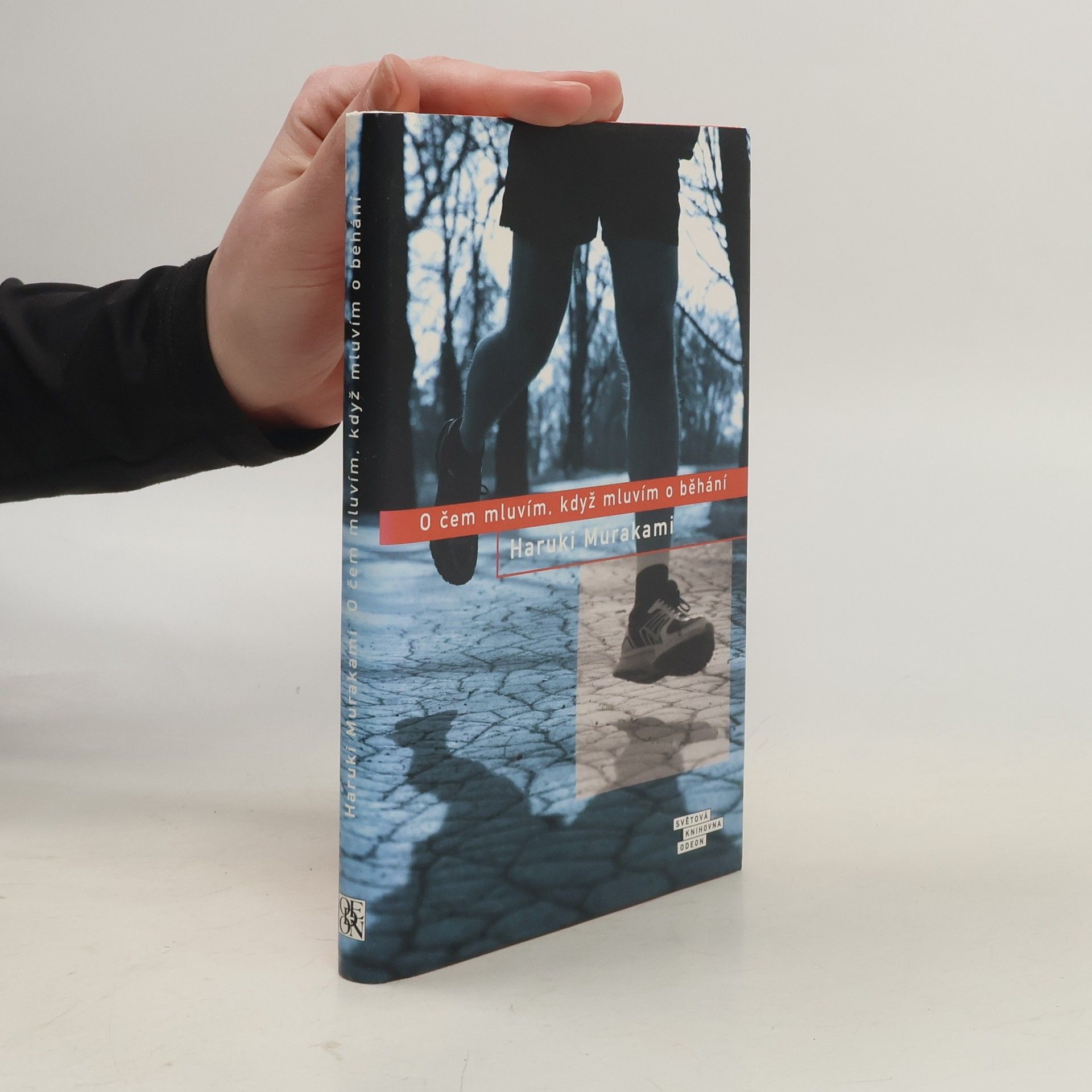 Haruki Murakami O čem mluvím, když mluvím o běhání