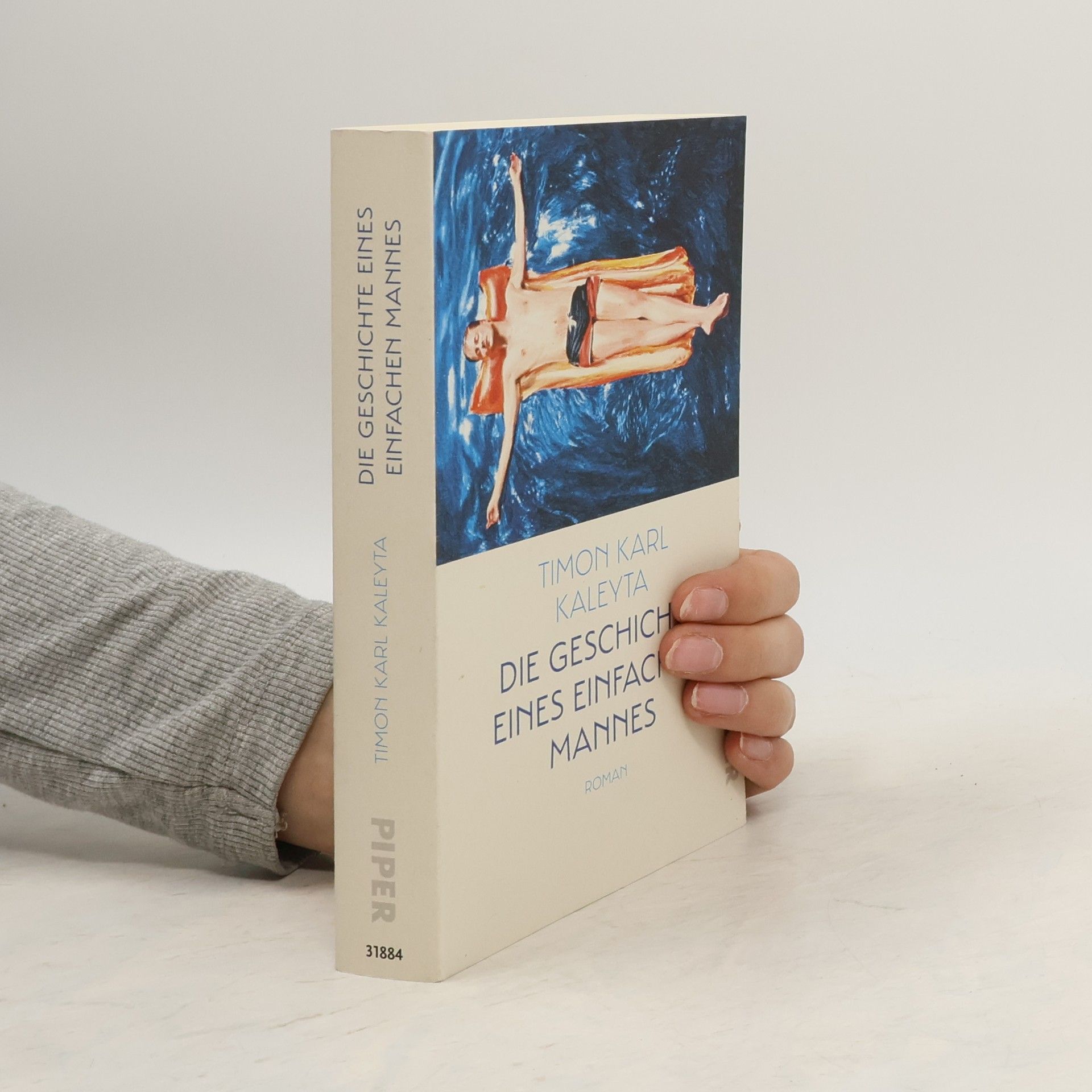 Timon Karl Kaleyta Die Geschichte eines einfachen Mannes