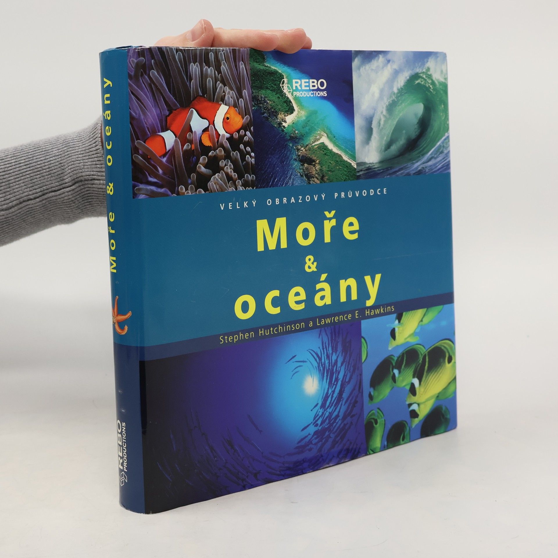S. Hutchinson Moře & oceány. Velký obrazový průvodce