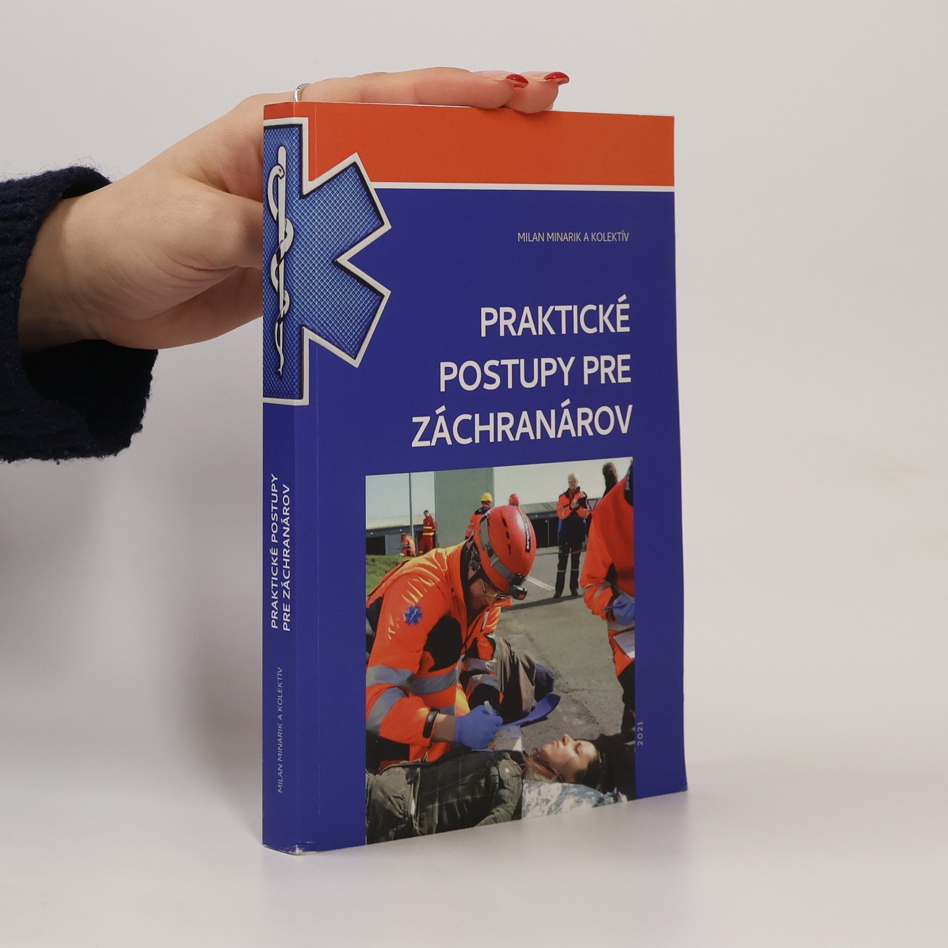Milan Minarik Praktické postupy pre záchranárov