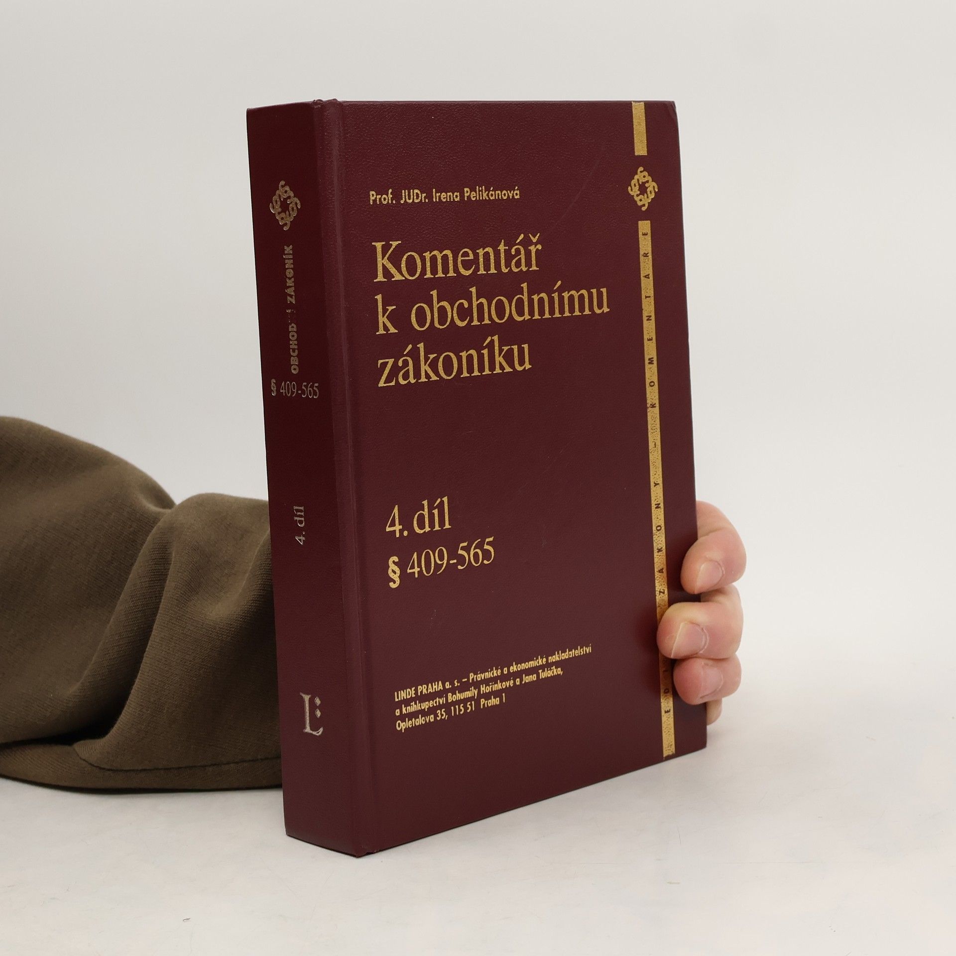 Irena Pelikánova Komentář k obchodnímu zákoníku. 4. díl, § 409-565