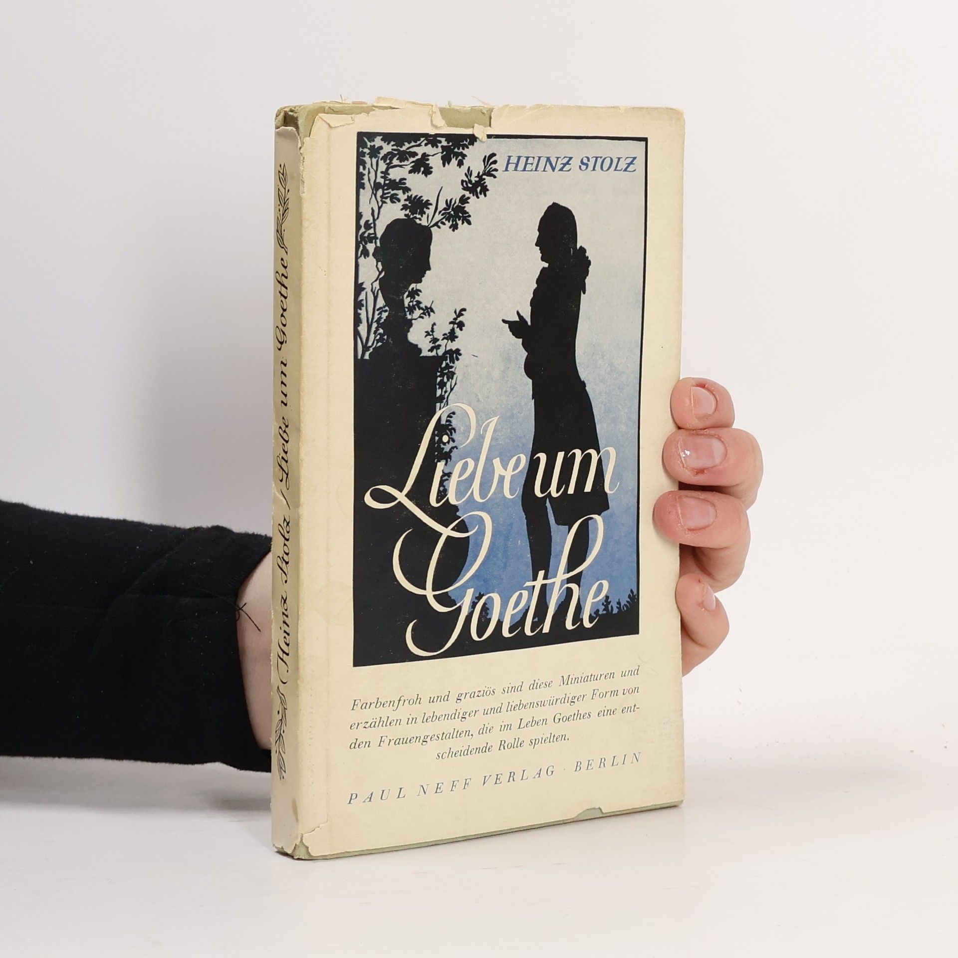 Heinz G. Stolz Liebe um Goethe