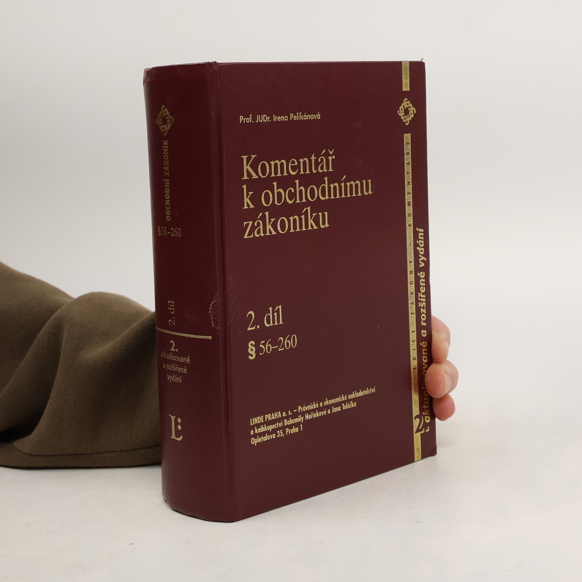 Irena Pelikánová Komentář k obchodnímu zákoníku. Díl 2, § 56-260