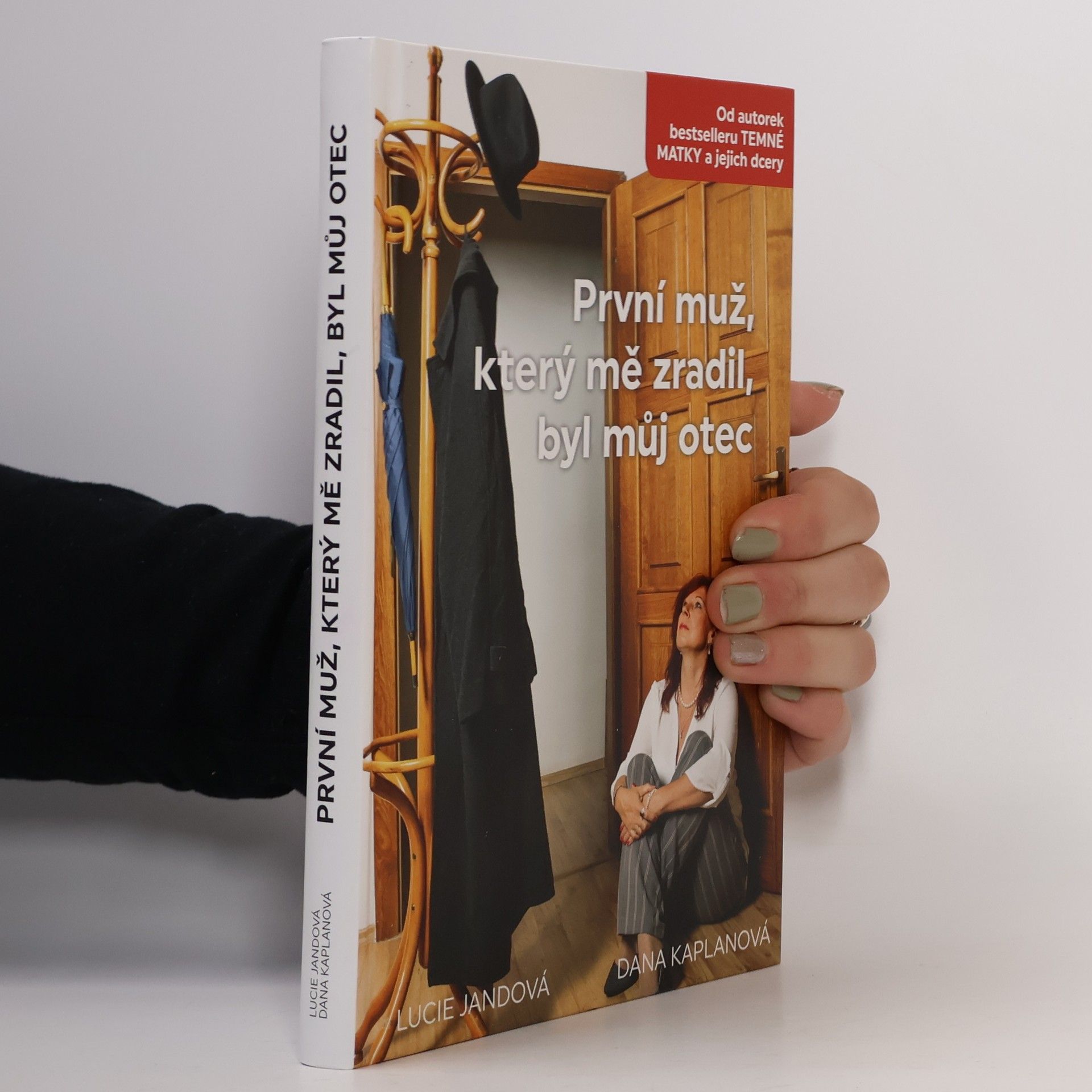 Lucie Jandová První muž, který mě zradil, byl můj otec