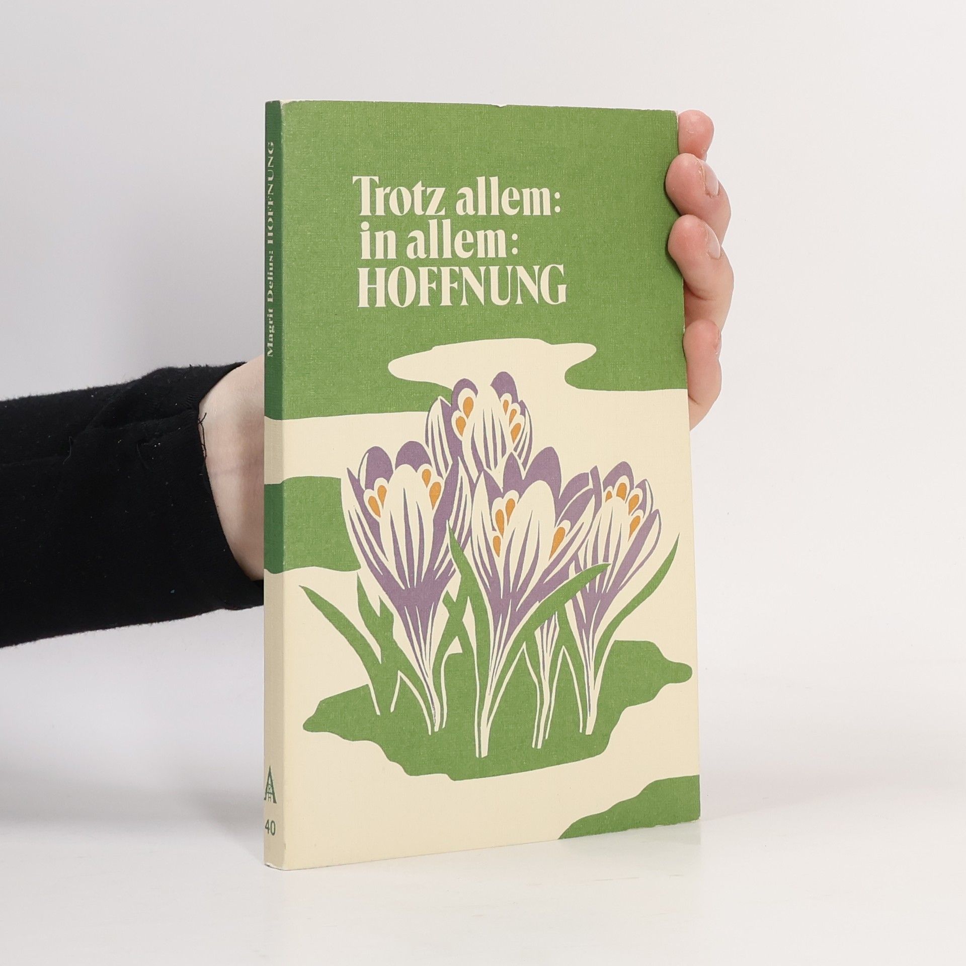 Trotz allem: in allem: Hoffnung