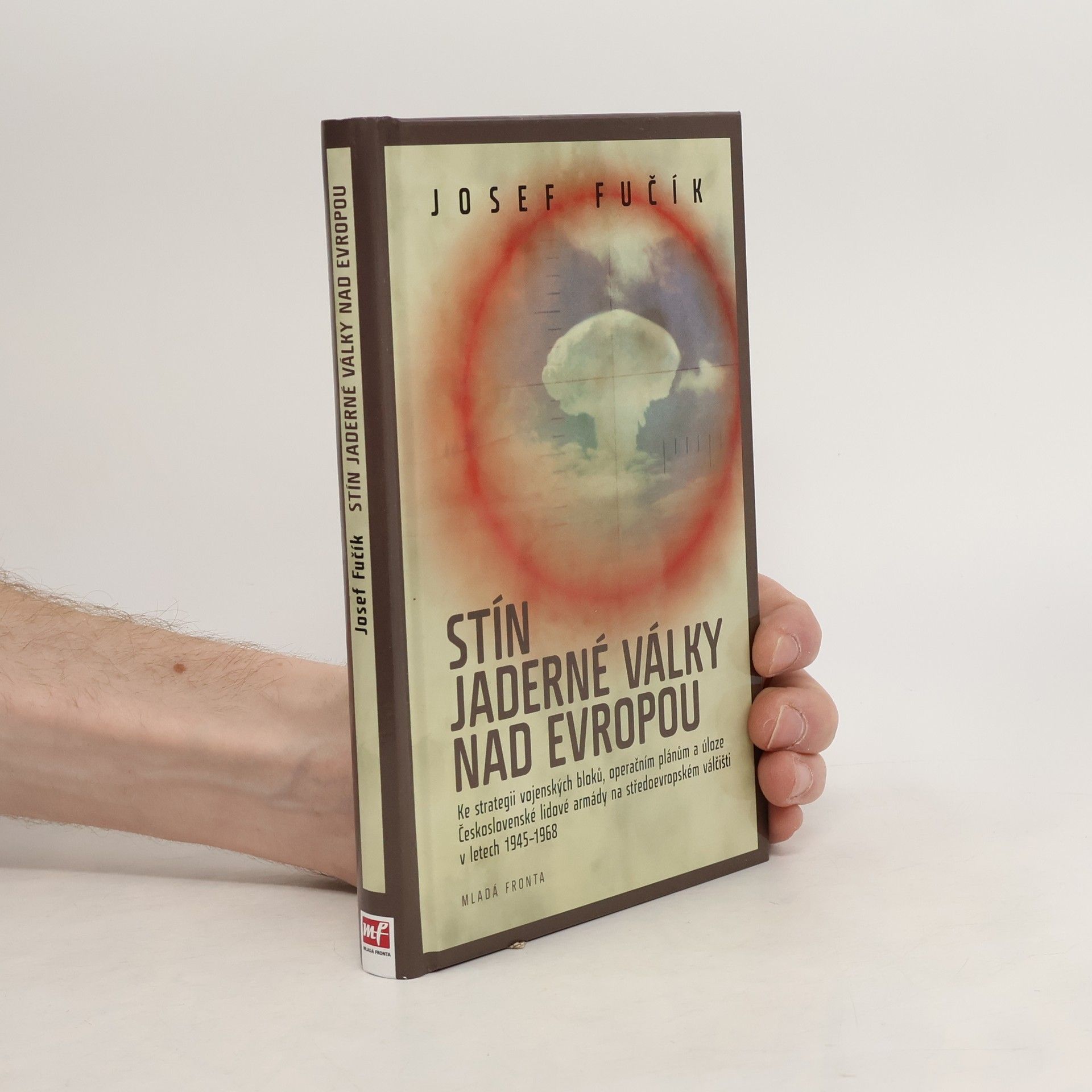 Josef Fučík Stín jaderné války nad Evropou