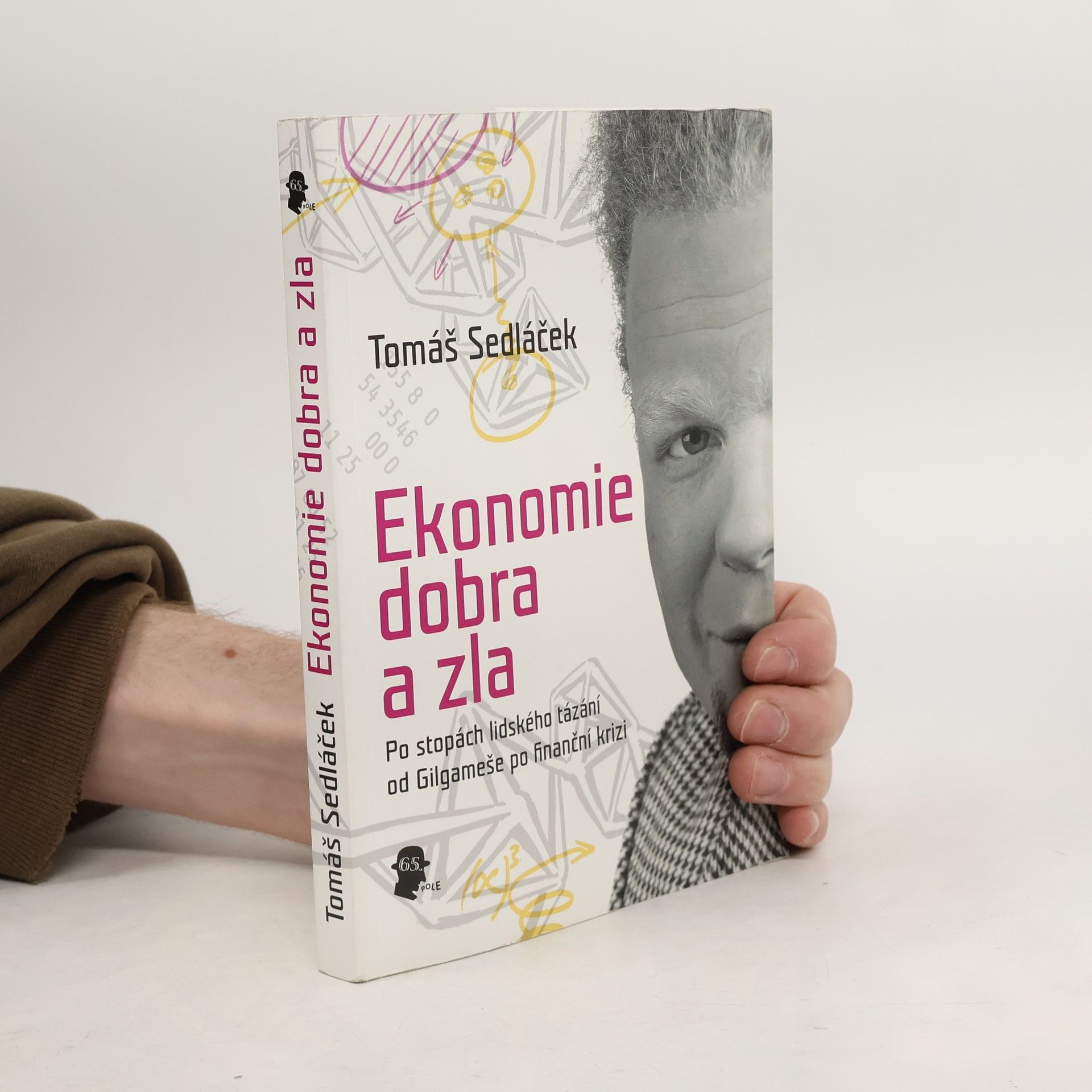 Tomáš Sedláček Ekonomie dobra a zla