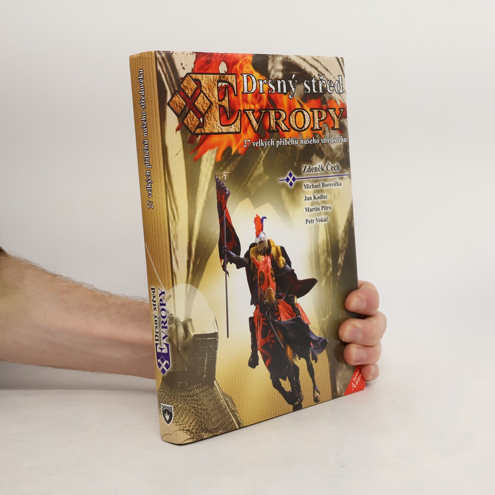 Autorenkollektiv Drsný střed Evropy. 27 velkých příběhů našeho středověku