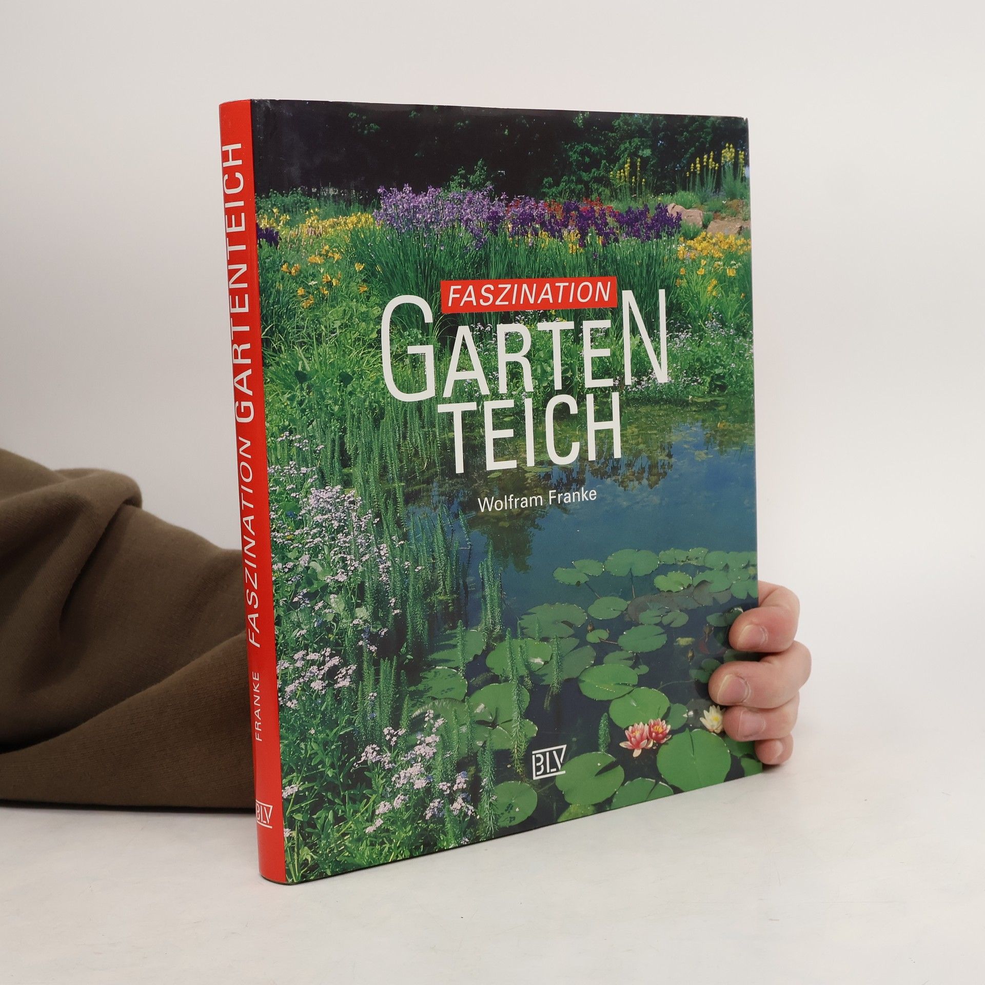 Wolfram Franke Faszination Gartenteich