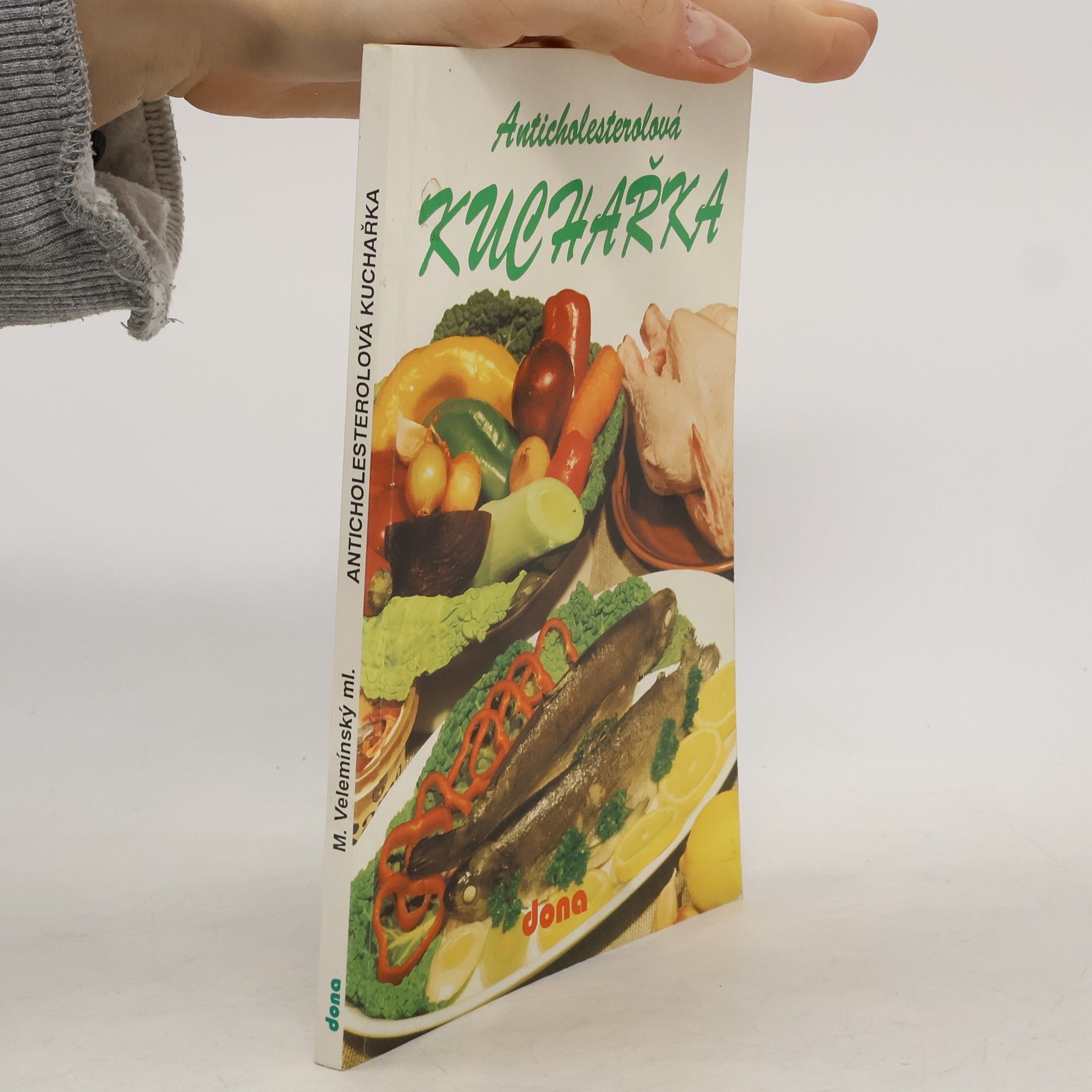 Miloš Velemínský Anticholesterolová kuchařka