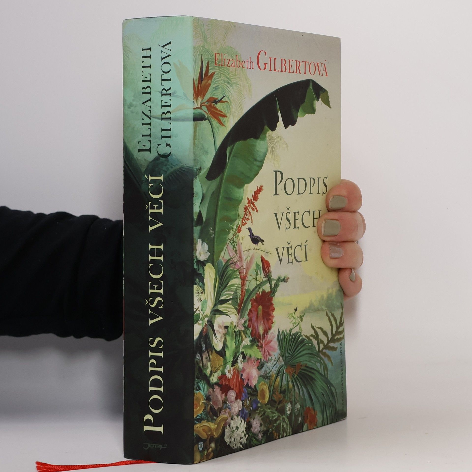 Elizabeth Gilbert Podpis všech věcí