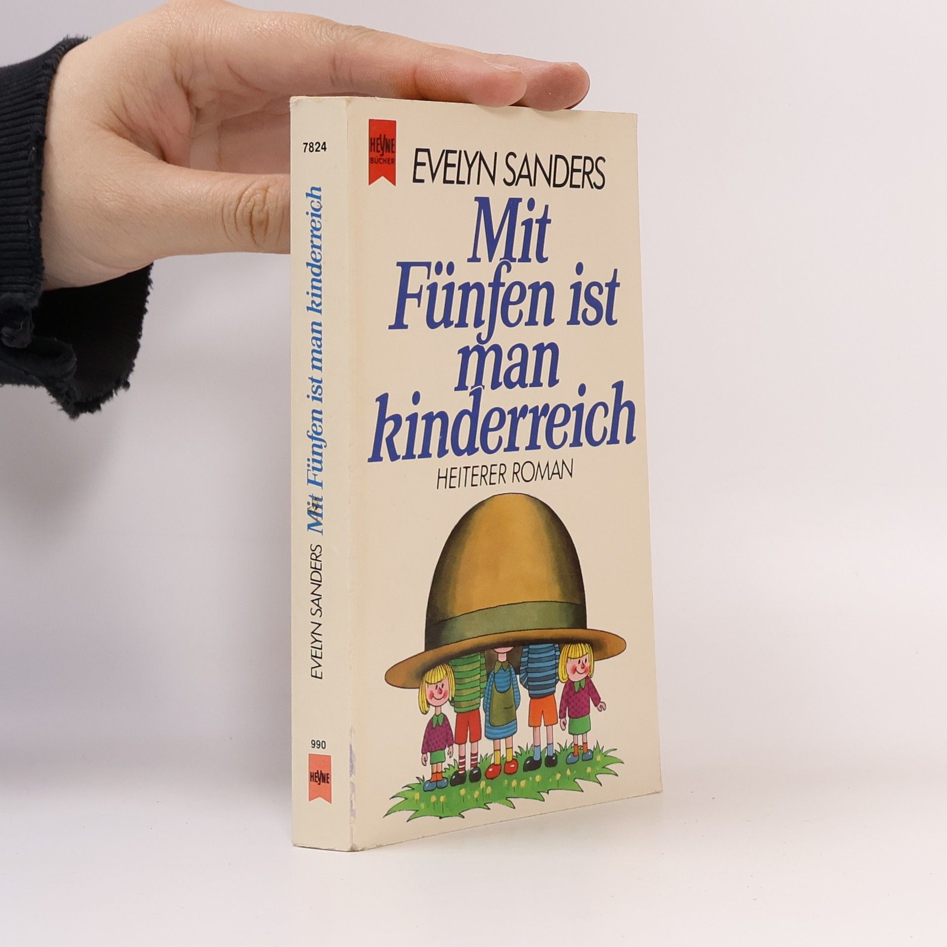 Evelyn Sanders Mit Fünfen ist man kinderreich
