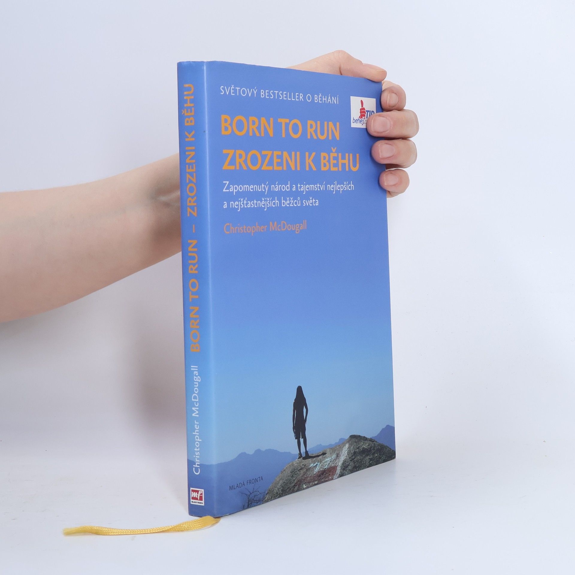 Christopher McDougall Born to run. Zrozeni k běhu