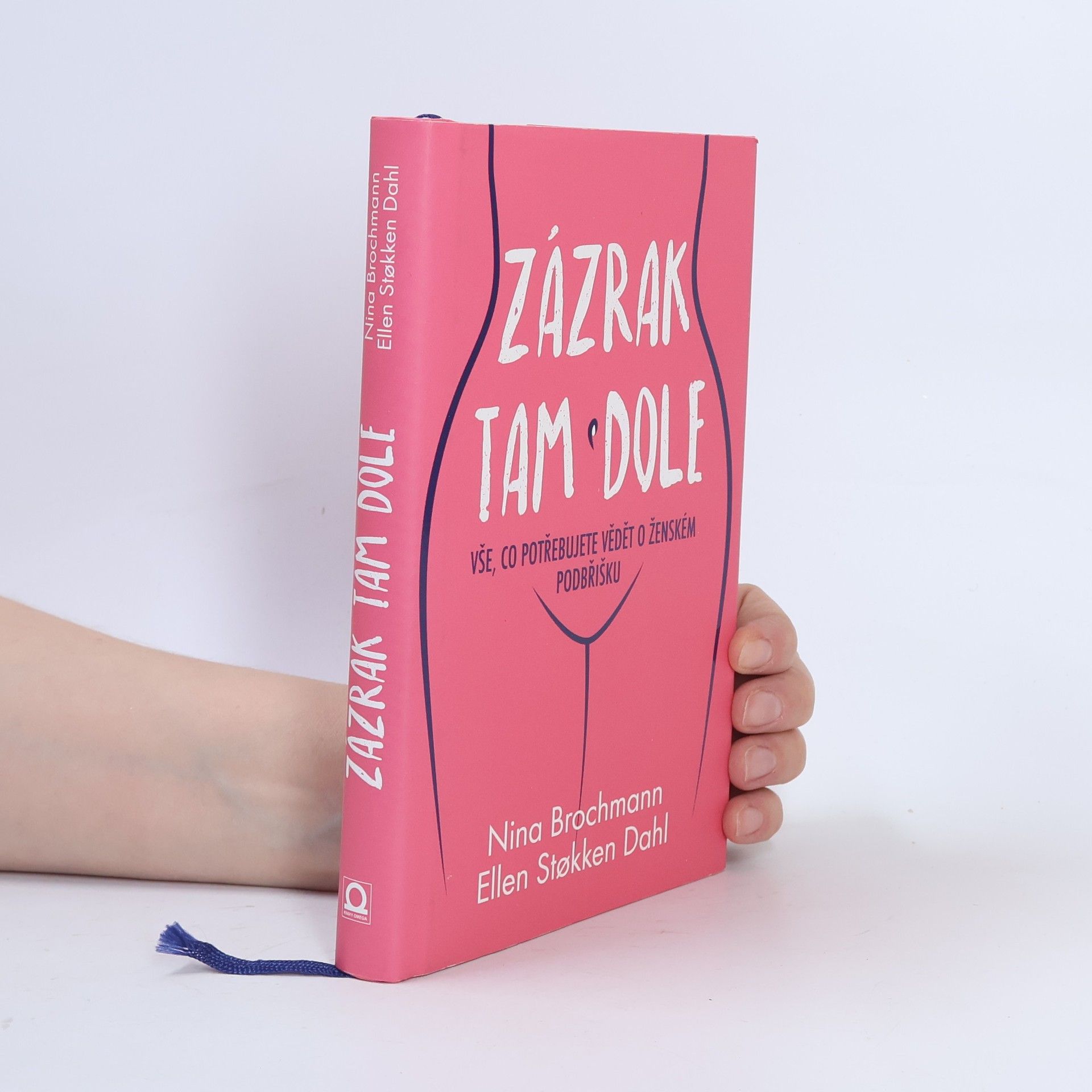 Nina Brochmann Zázrak tam dole: Vše, co potřebujete vědět o ženském podbřišku