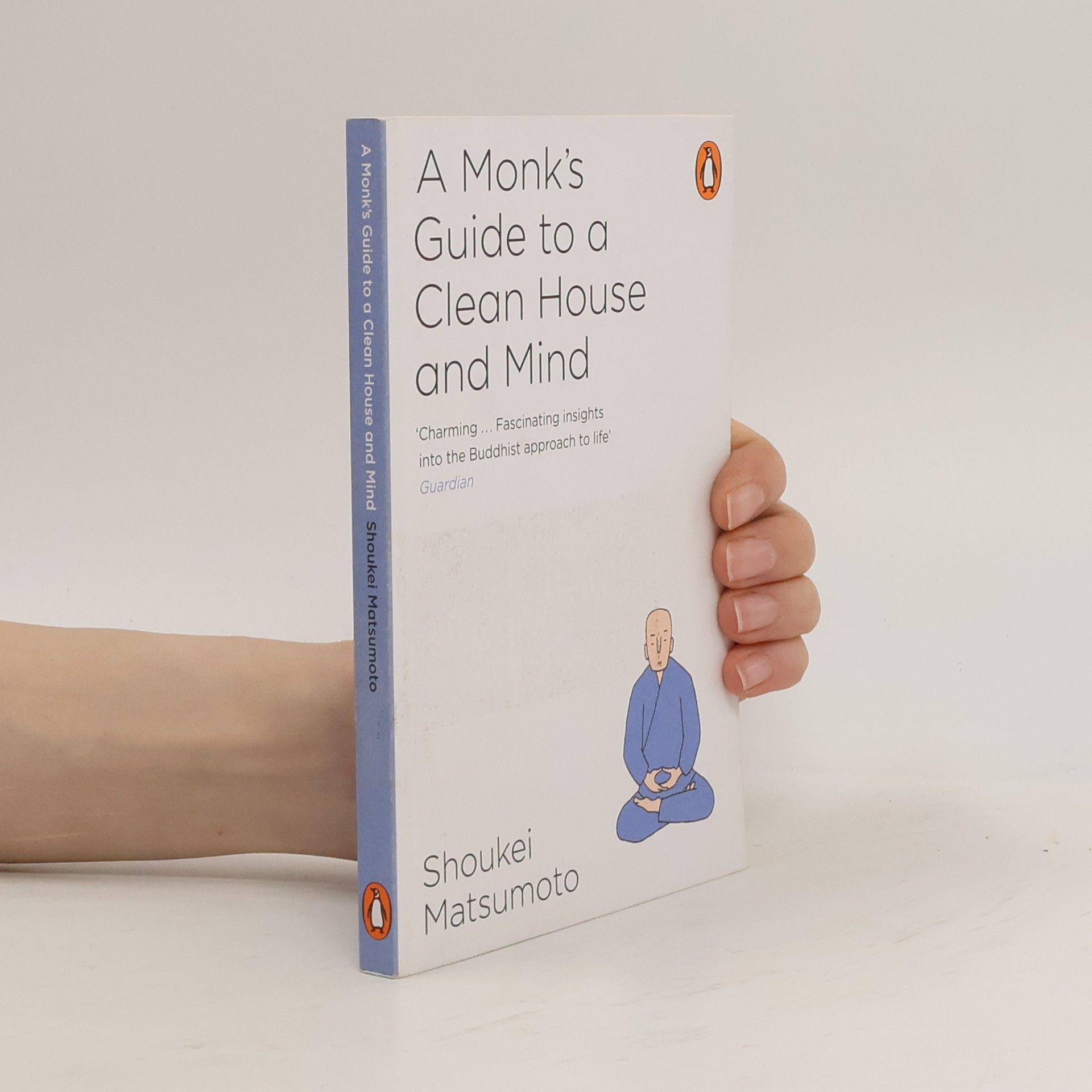 Shoukei Matsumoto A Monk's Guide to a Clean House and Mind