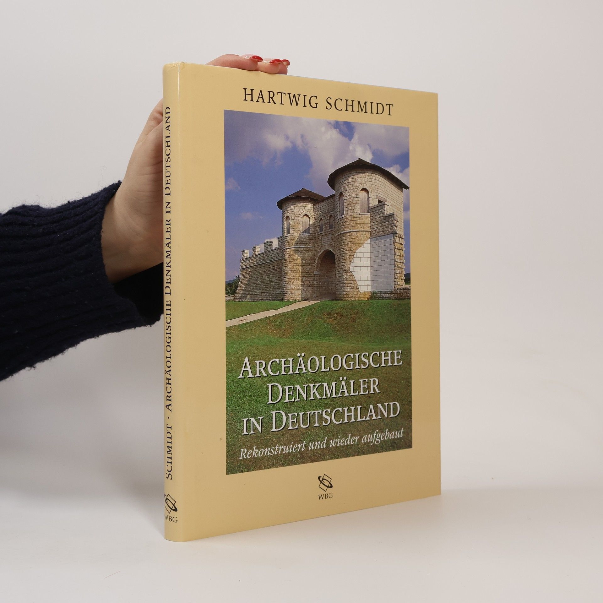 Hartwig Schmidt Archäologische Denkmäler in Deutschland
