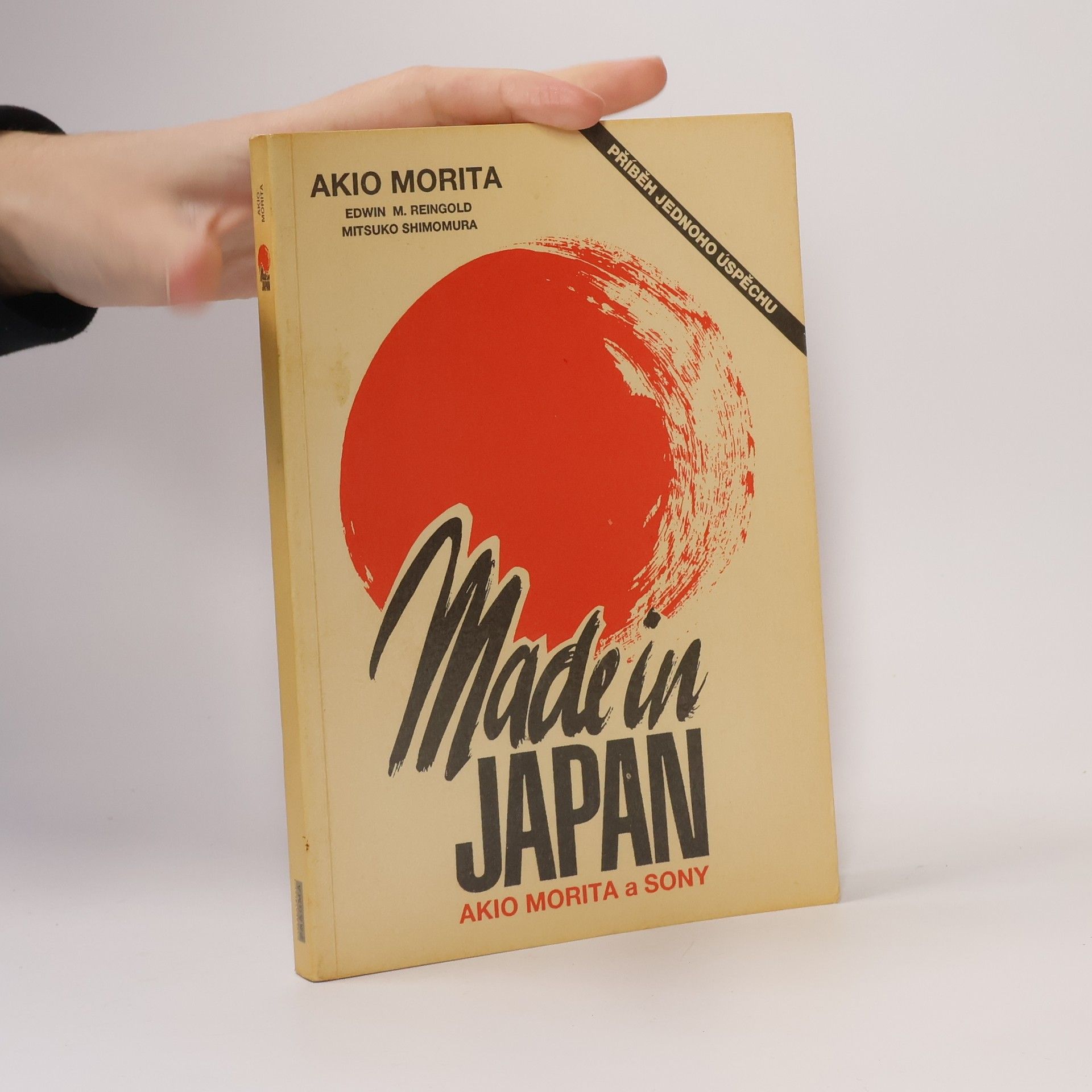 Akio Morita Made in Japan: Akio Morita a Sony