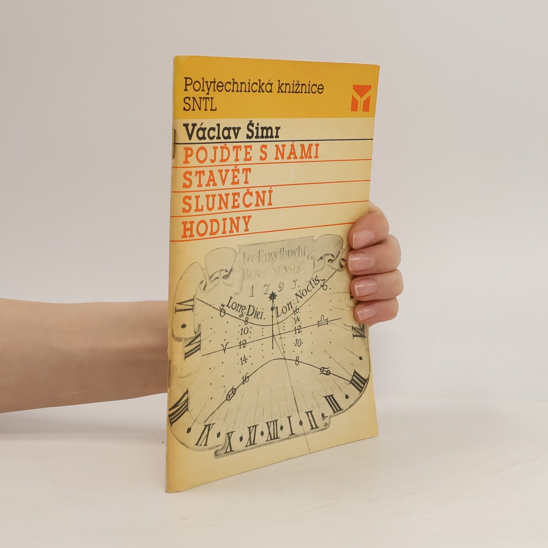 Václav Šimr Pojďte s námi stavět sluneční hodiny