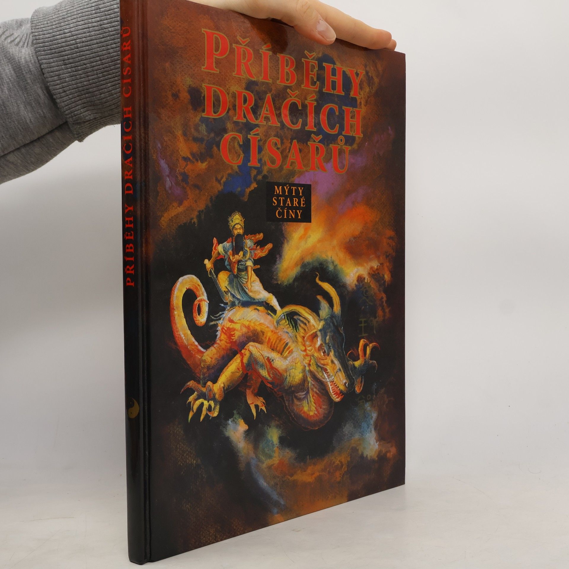 Autorenkollektiv Příběhy dračích císařů. Mýty staré Číny