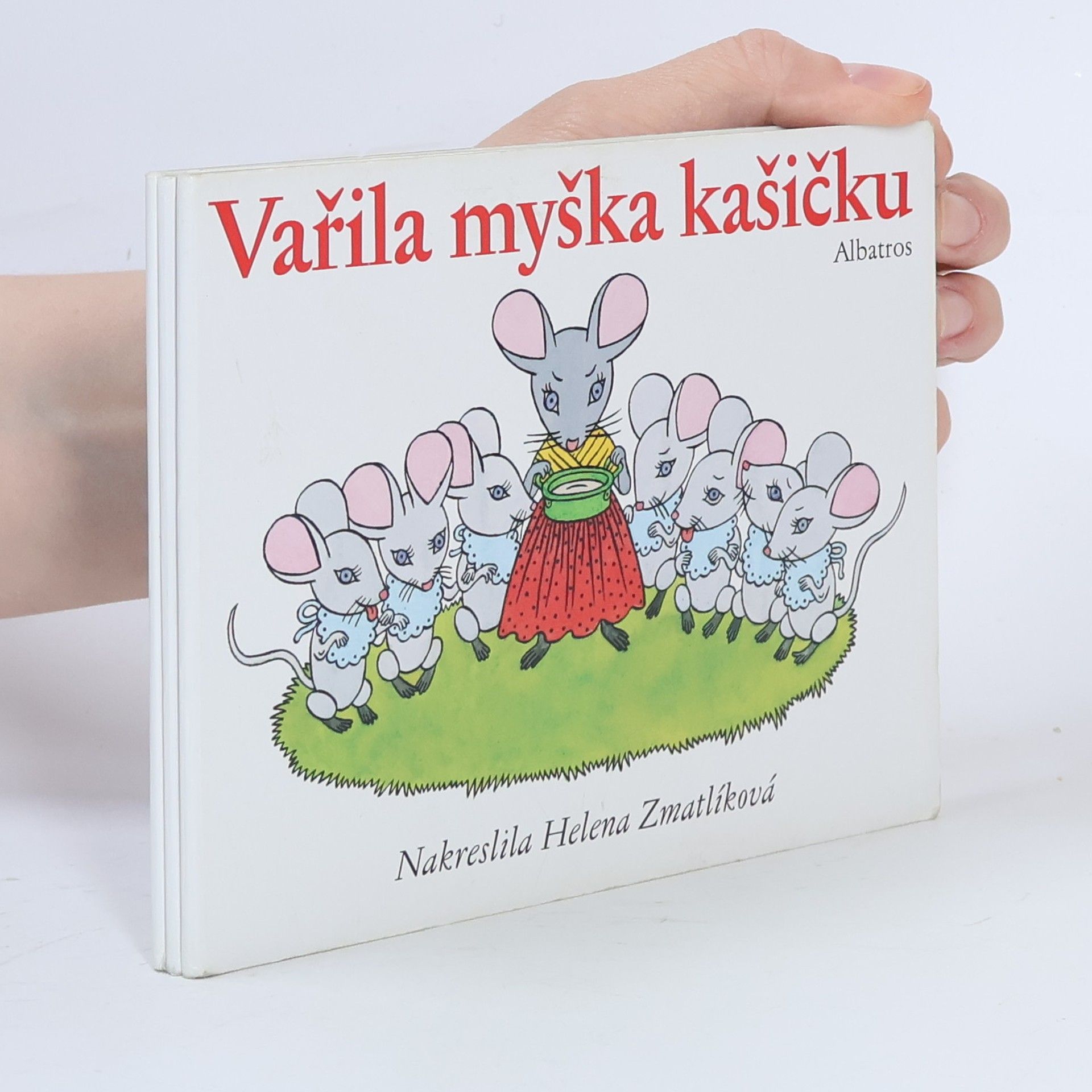 Olga Štruncová Vařila myška kašičku