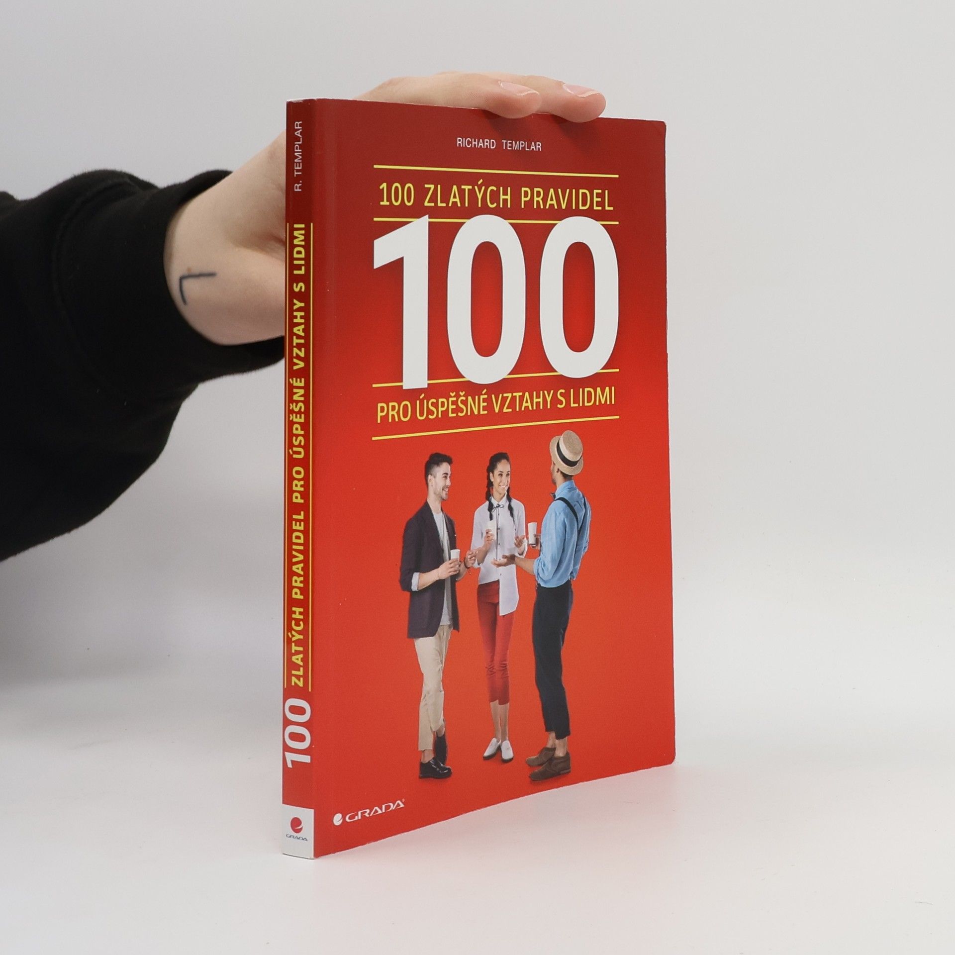 Richard Templar 100 zlatých pravidel pro úspěšné vztahy s lidmi