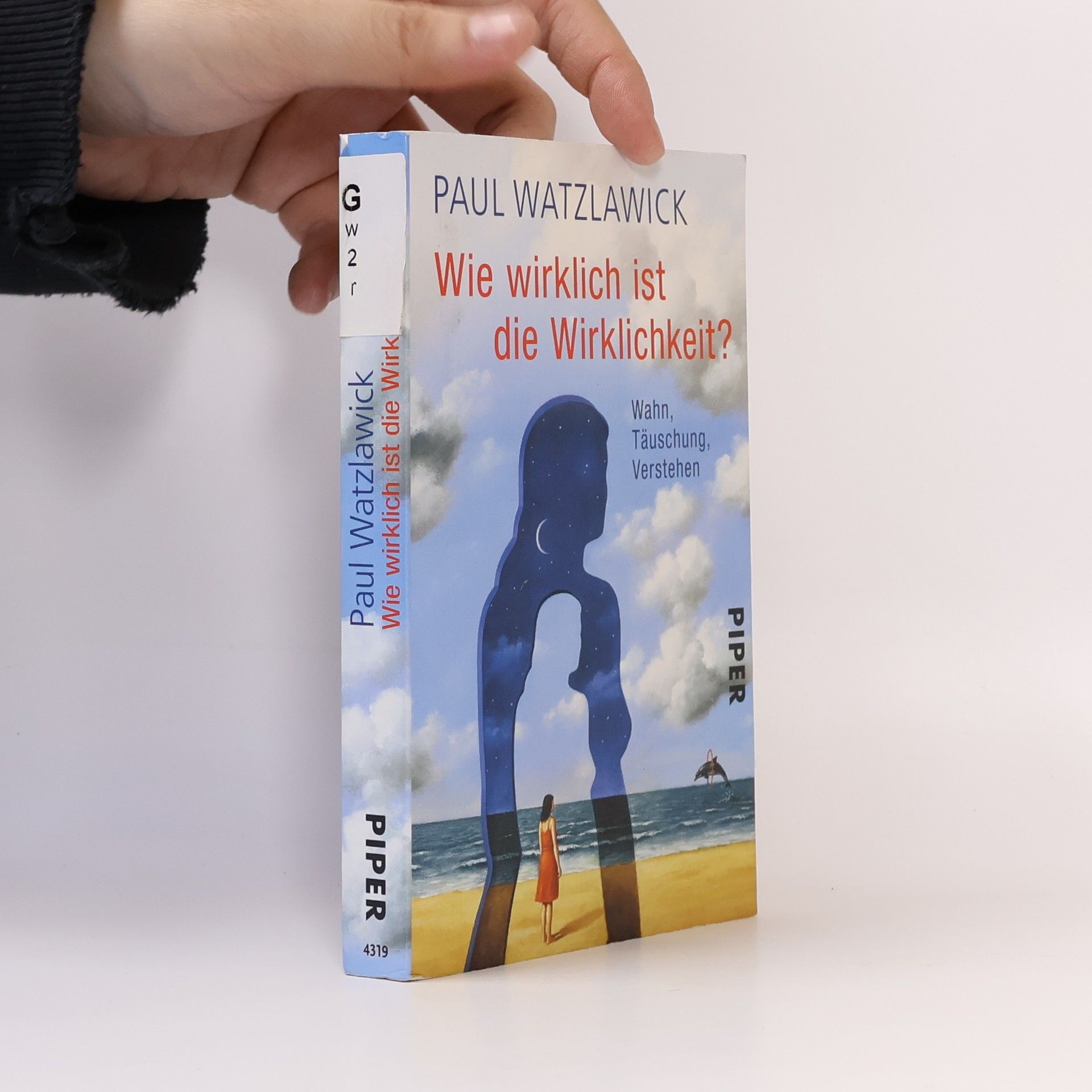 Paul Watzlawick Wie wirklich ist die Wirklichkeit